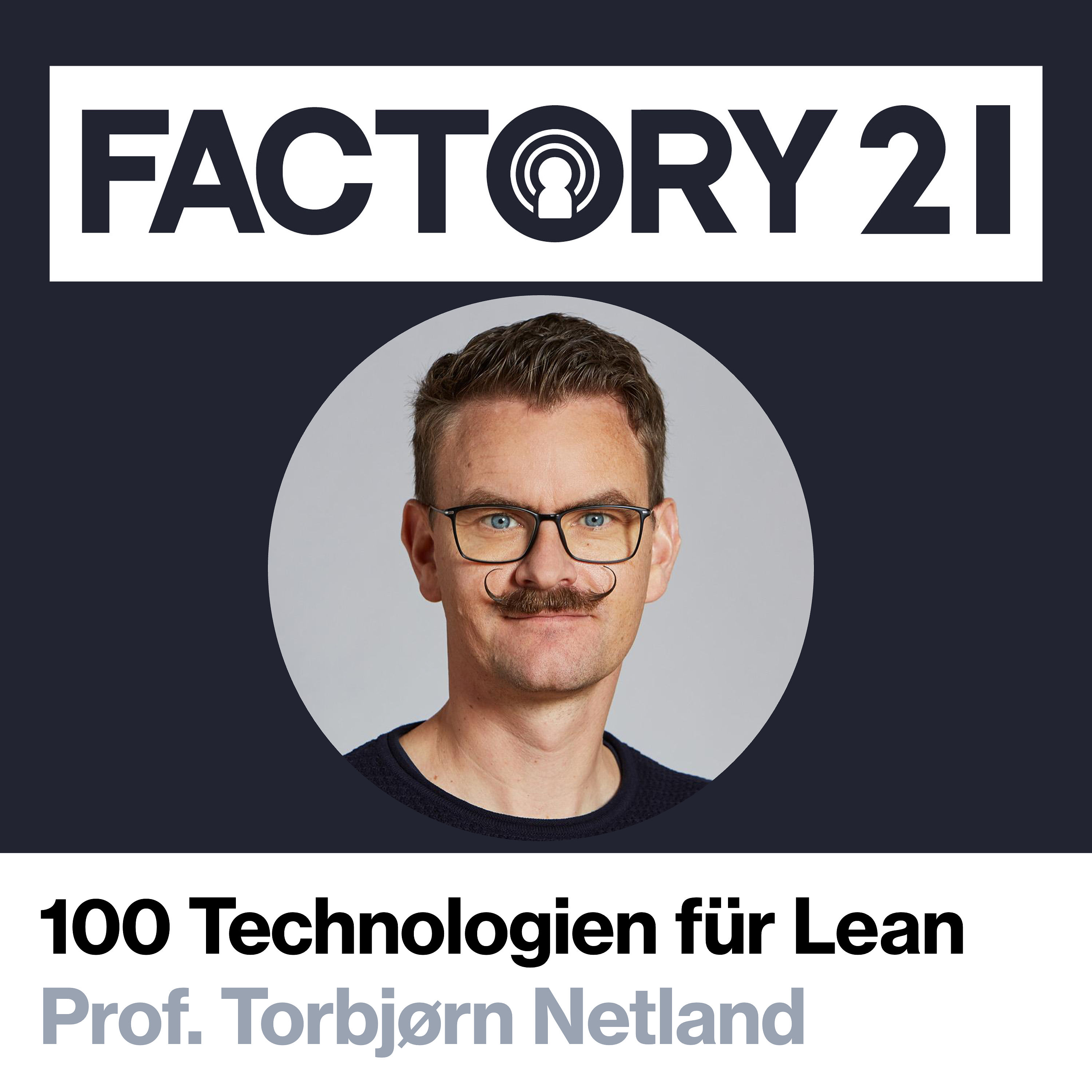 100 Technologie im Dienst der Lean-Philosophie mit Torbjørn Netland