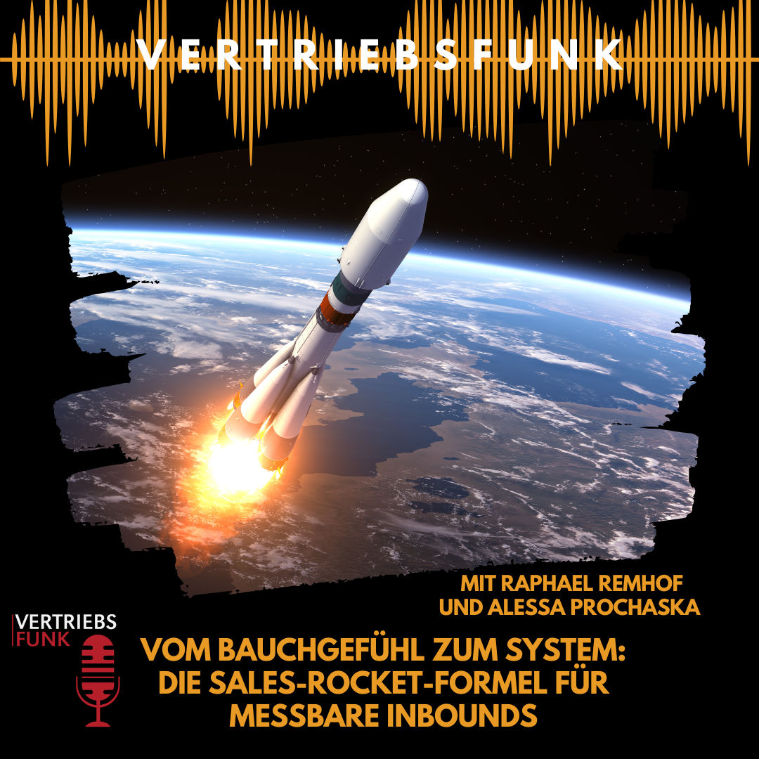 #1005 - Vom Bauchgefühl zum System: Die Sales-Rocket-Formel für messbare Inbounds