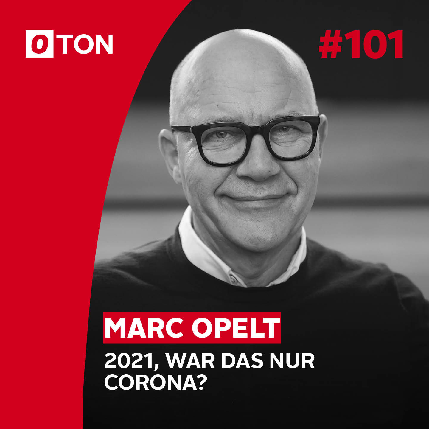 #101: 2021, war das nur Corona?