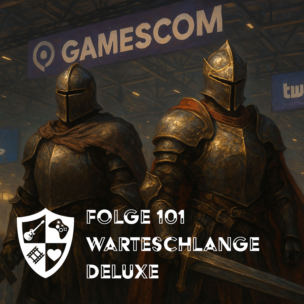 101 - Warteschlange Deluxe (Gamescom Spezial)