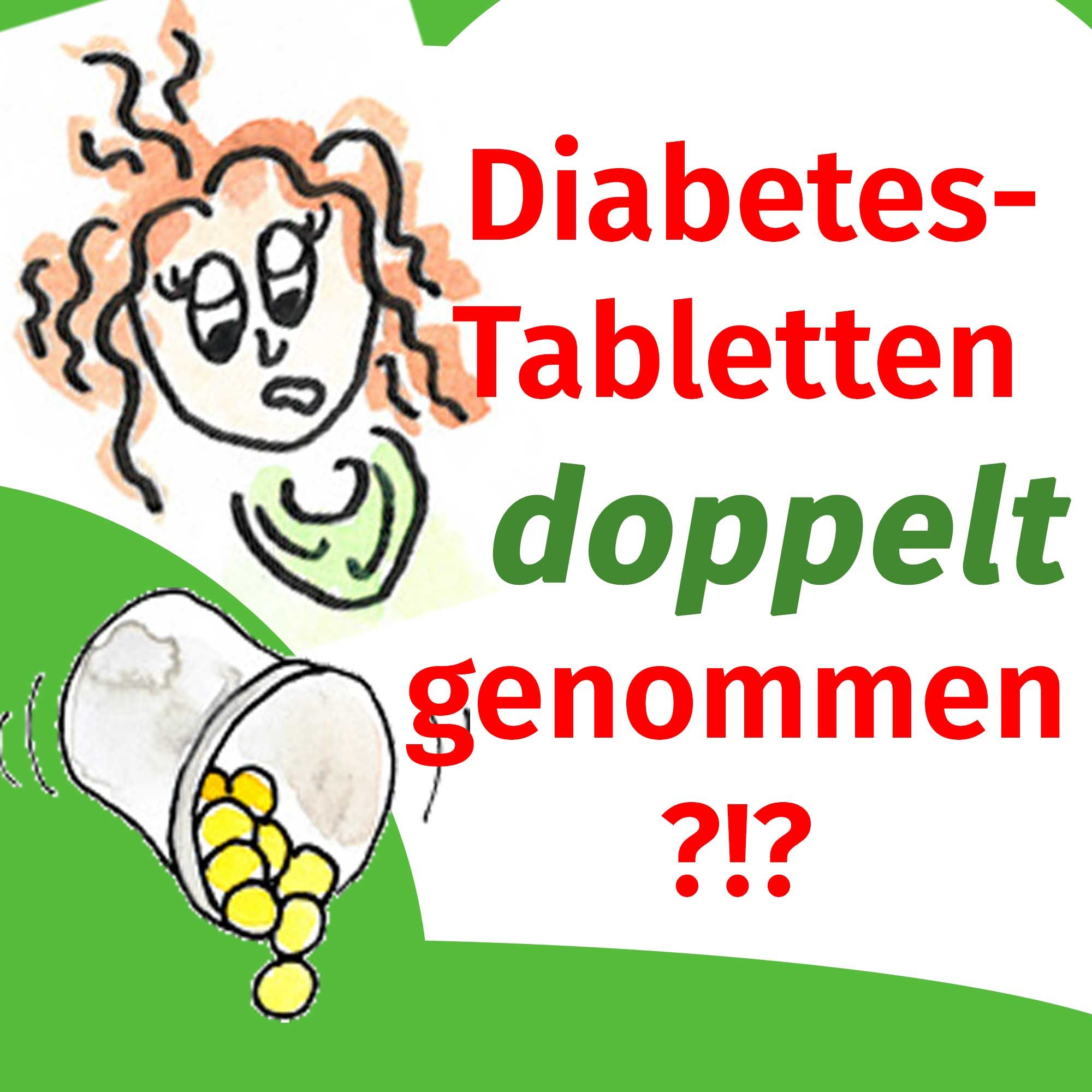 102 - Tabletten DOPPELT genommen?!?