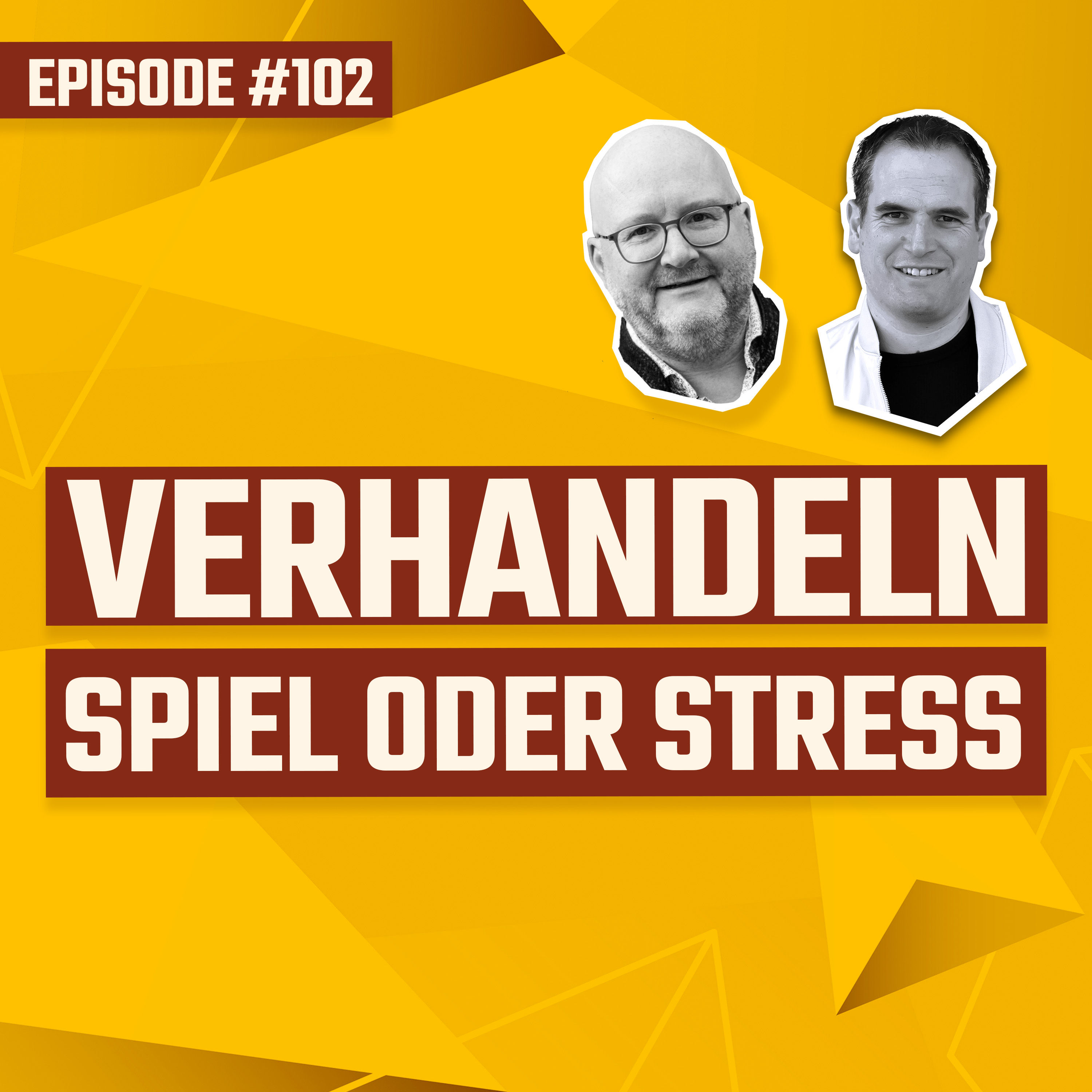 #102 - Verhandeln - Spiel oder Stress? Lars Erfahrungen und Erkenntnisse