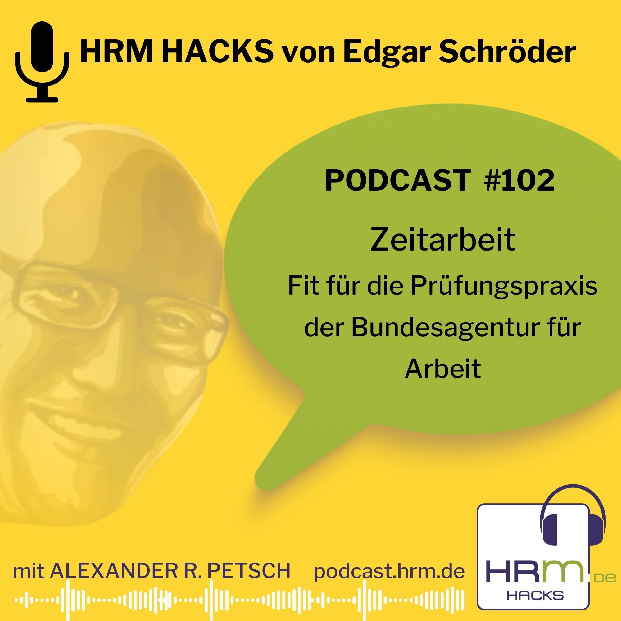 #102: "Zeitarbeit. Fit für die Prüfungspraxis der BA" mit Edgar Schröder