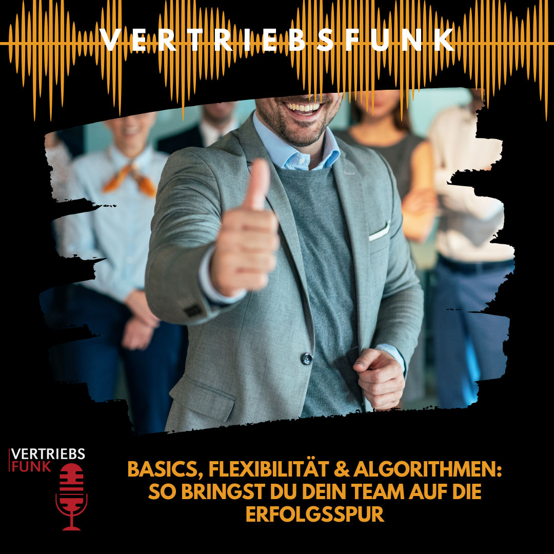 #1020 - Basics, Flexibilität & Algorithmen: So bringst du dein Team auf die Erfolgsspur