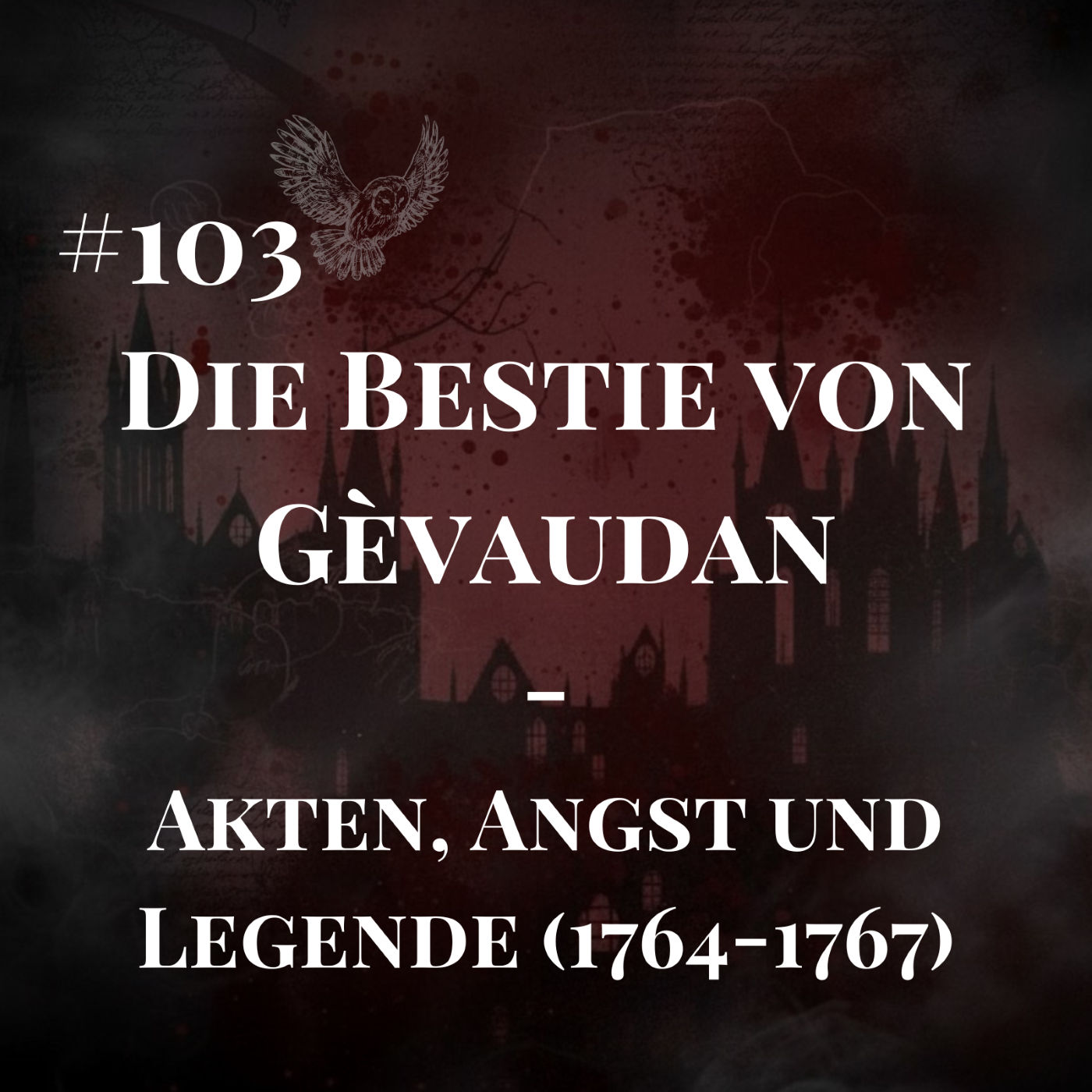 Die Bestie von Gévaudan: Akten, Angst und Legende (1764-1767)