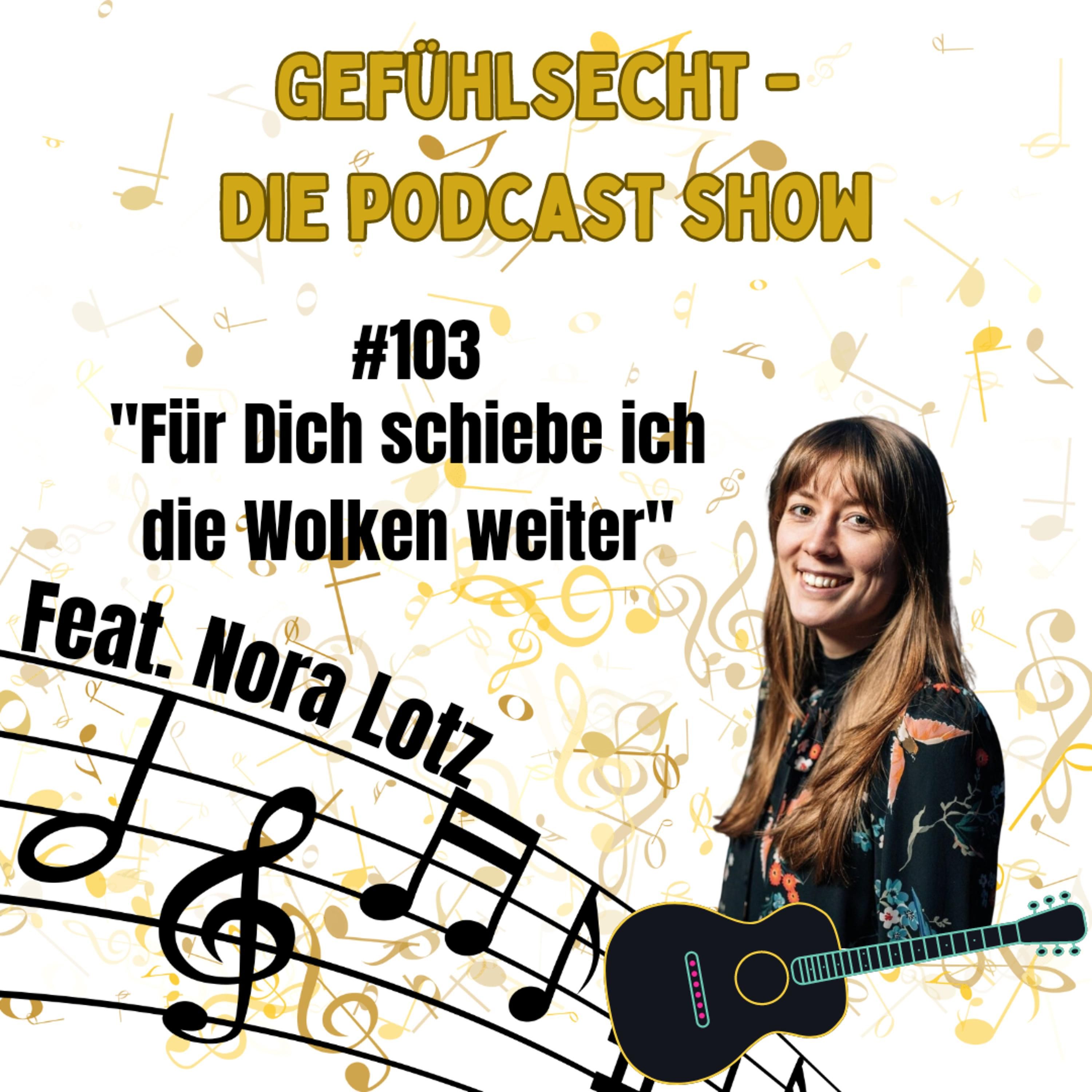 Für Dich schiebe ich die Wolken weiter: wir küren unsere deutschen Lieblingsballaden - Episode 103