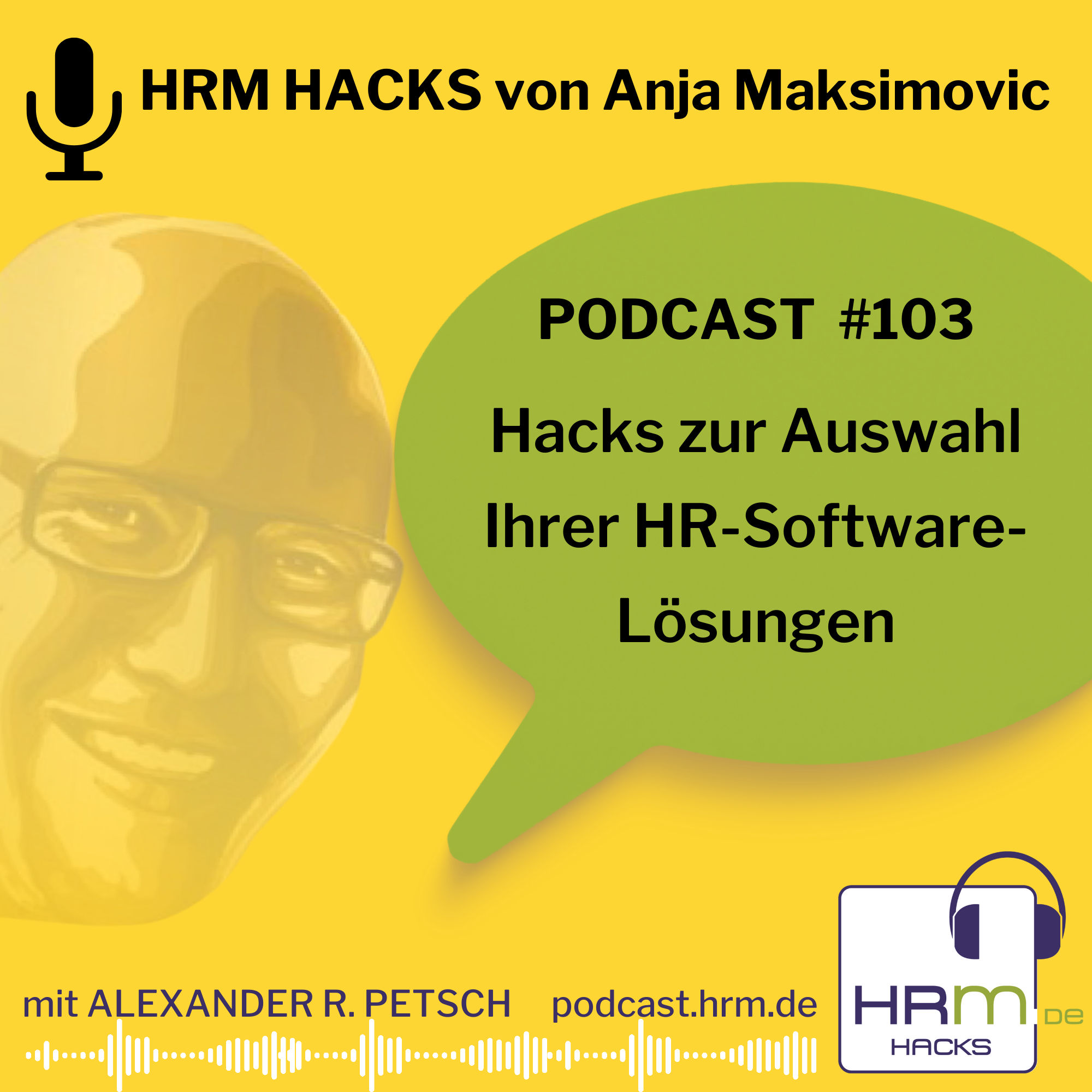 #103: "Hacks zur Auswahl Ihrer HR-Software-Lösungen" mit Anja Maksimovic