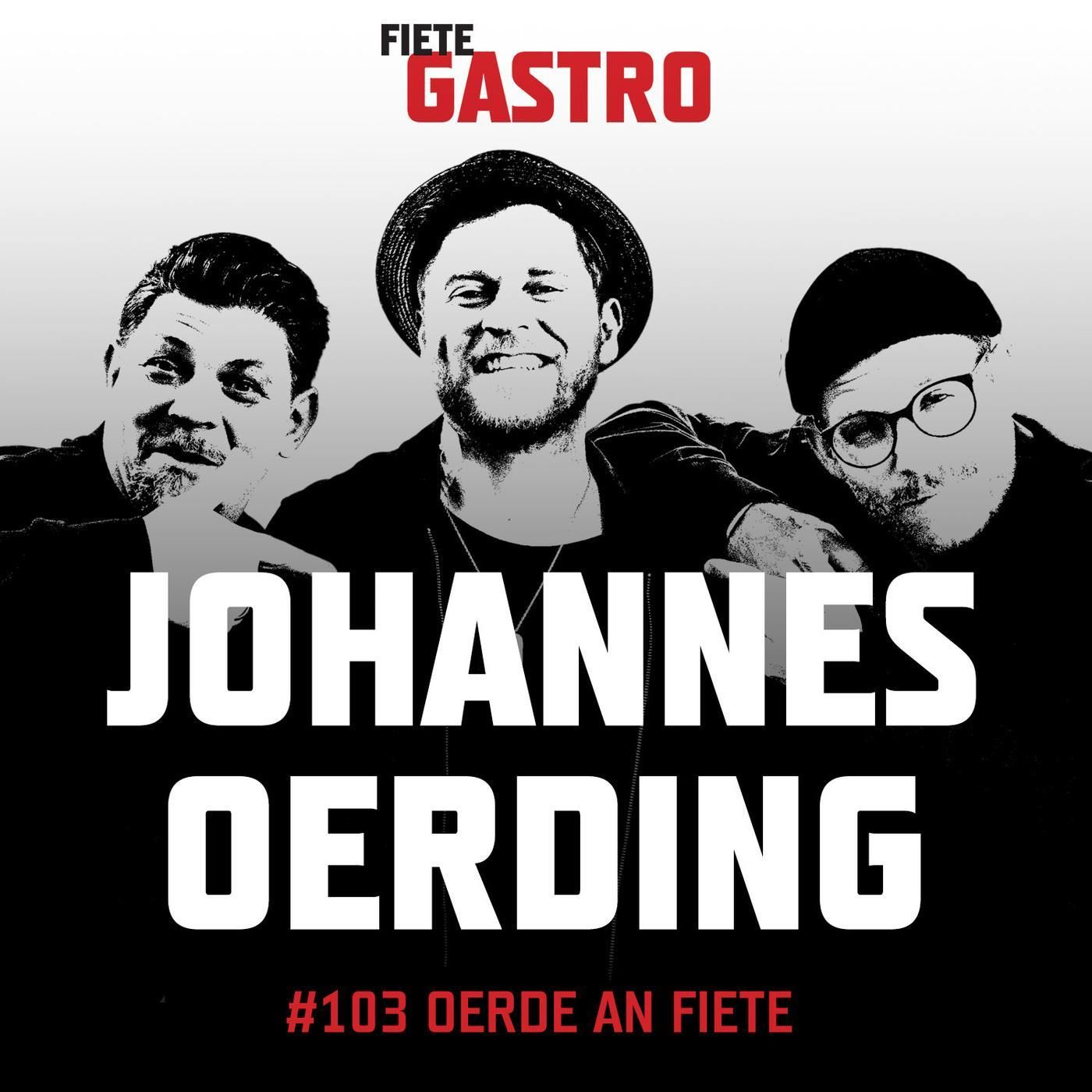 #103 Oerde an Fiete - mit Johannes Oerding