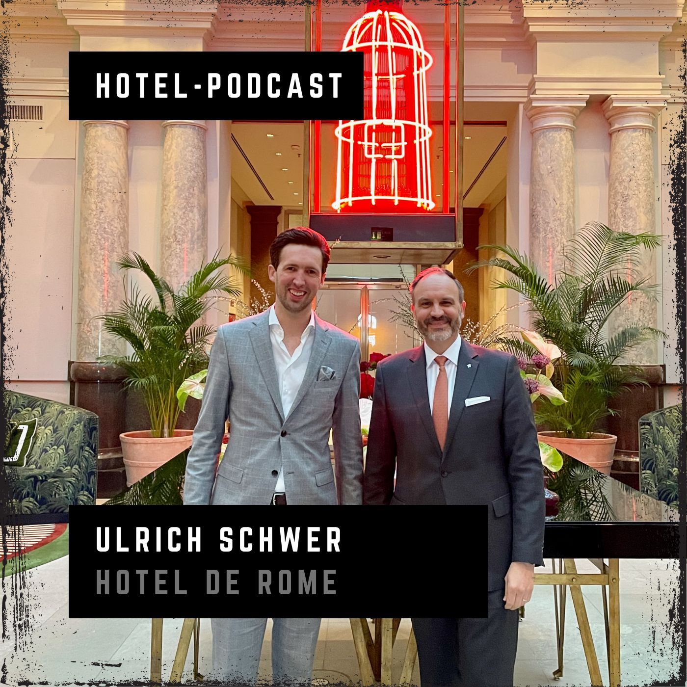 #103 — Ulrich Schwer — Hotel de Rome, a Rocco Forte Hotel