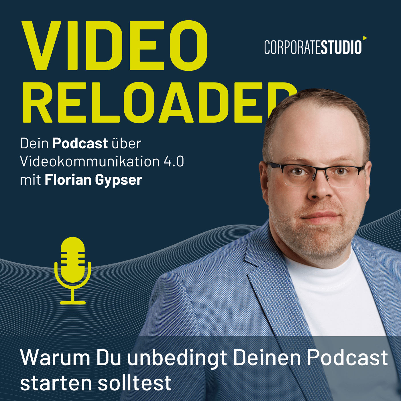 #104 - Warum Du unbedingt Deinen Podcast starten solltest