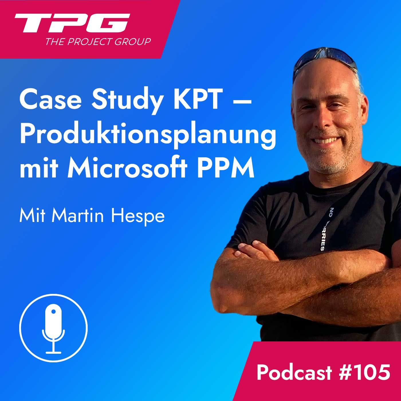 #105 KPT: Produktionsplanung mit Microsoft Lösung (Case Study)