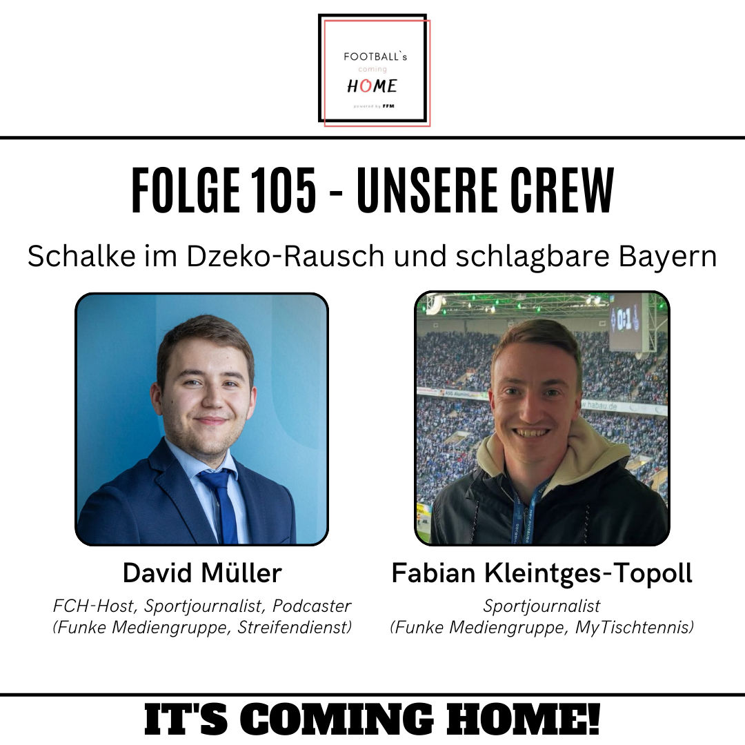#105 - Schalke im Dzeko-Rausch und schlagbare Bayern