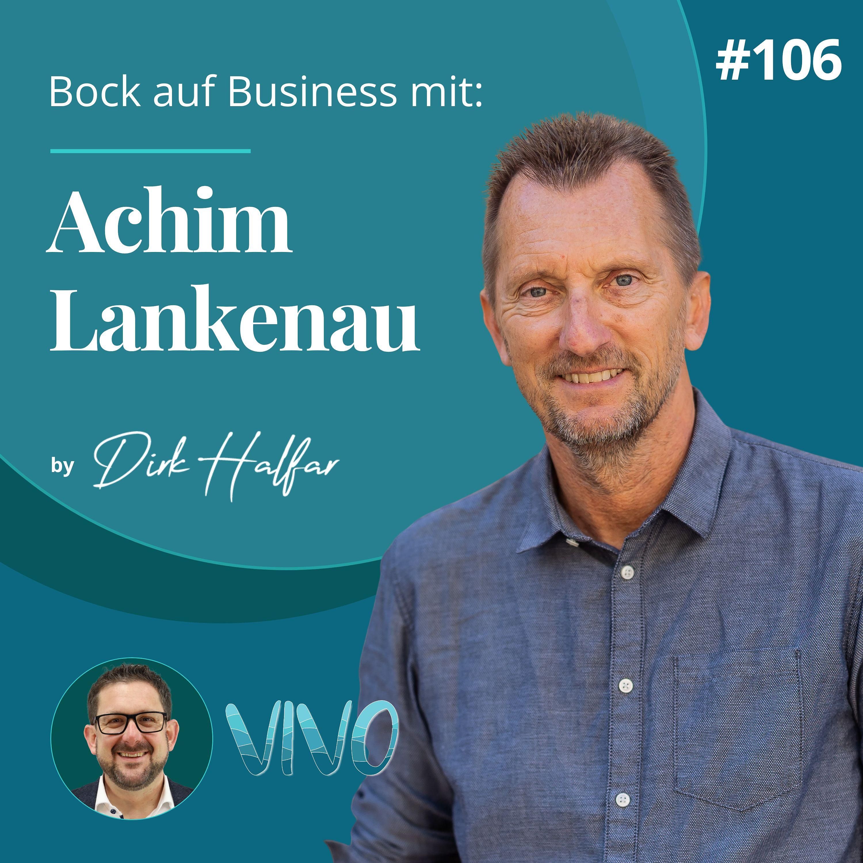 #106 - Achim Lankenau als Gast bei Bock auf Business