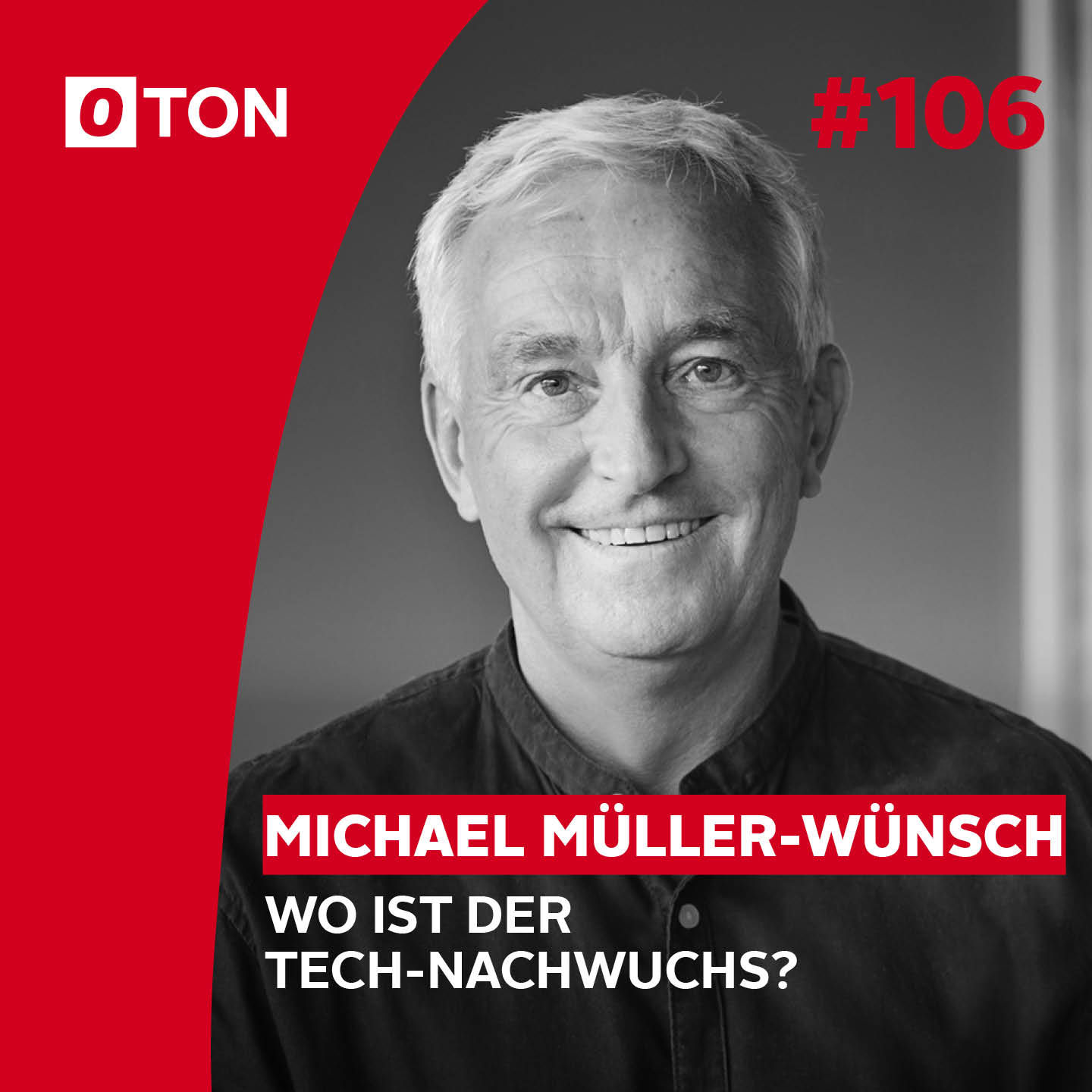 #106: Wo ist der Tech-Nachwuchs?