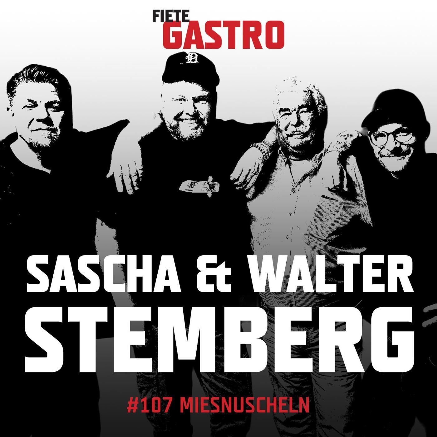 #107 Miesnuscheln - mit Walter und Sascha Stemberg
