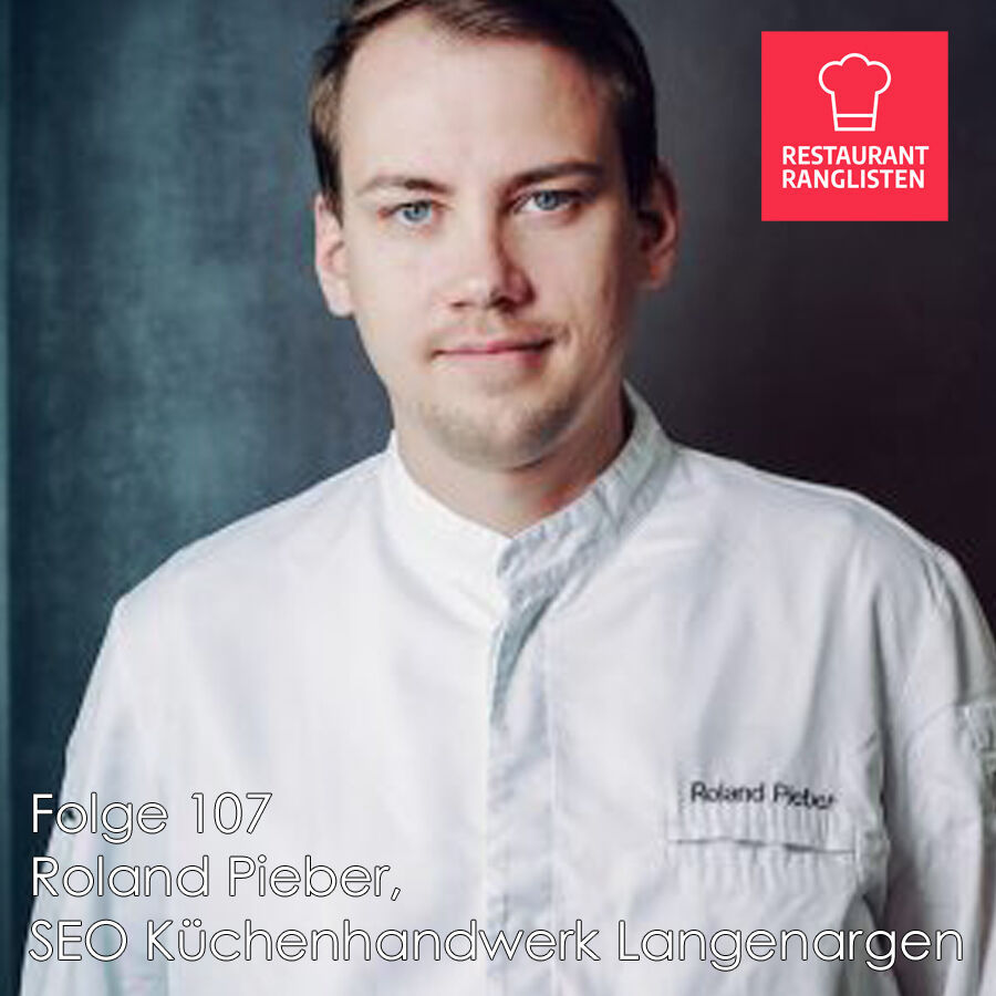 #107 Roland Pieber, Küchenchef SEO Küchenhandwerk, Langenargen