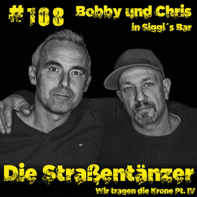 # 108 Bobby und Chris