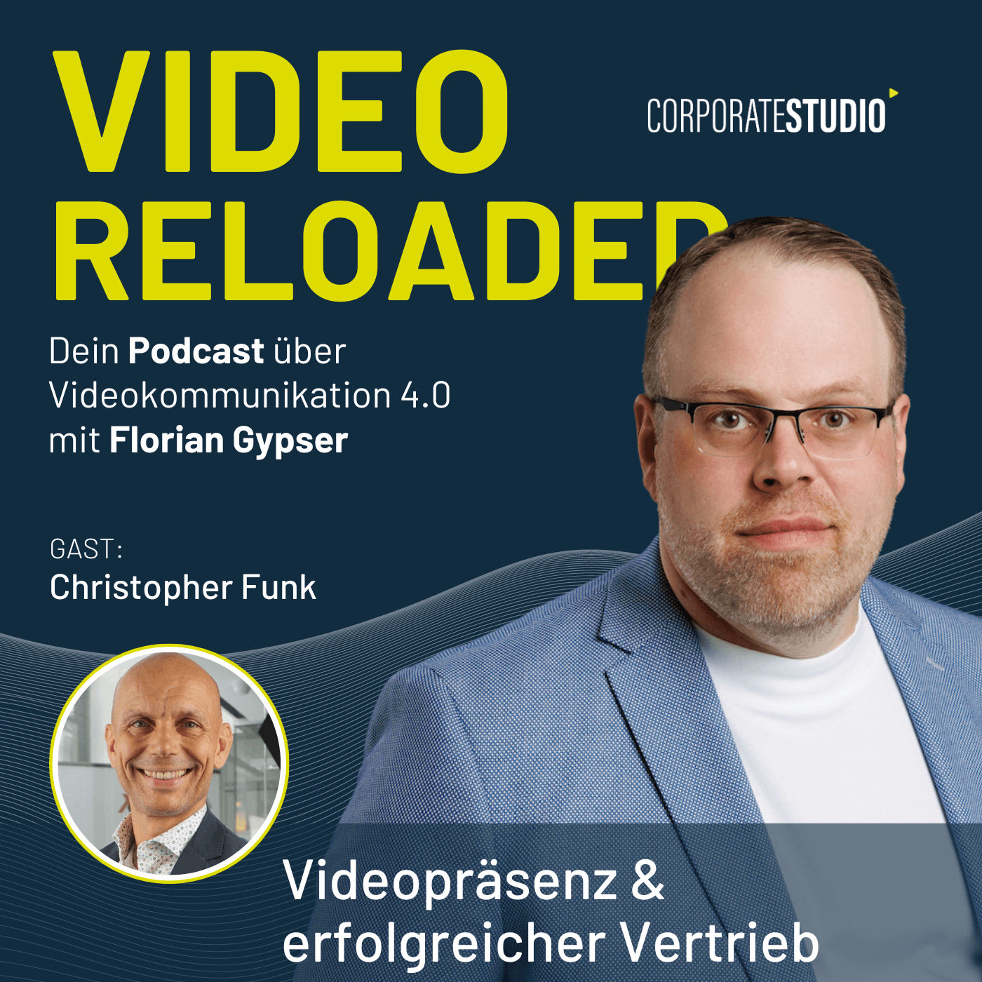 #108 Christopher Funk - Videopräsenz & erfolgreicher Vertrieb