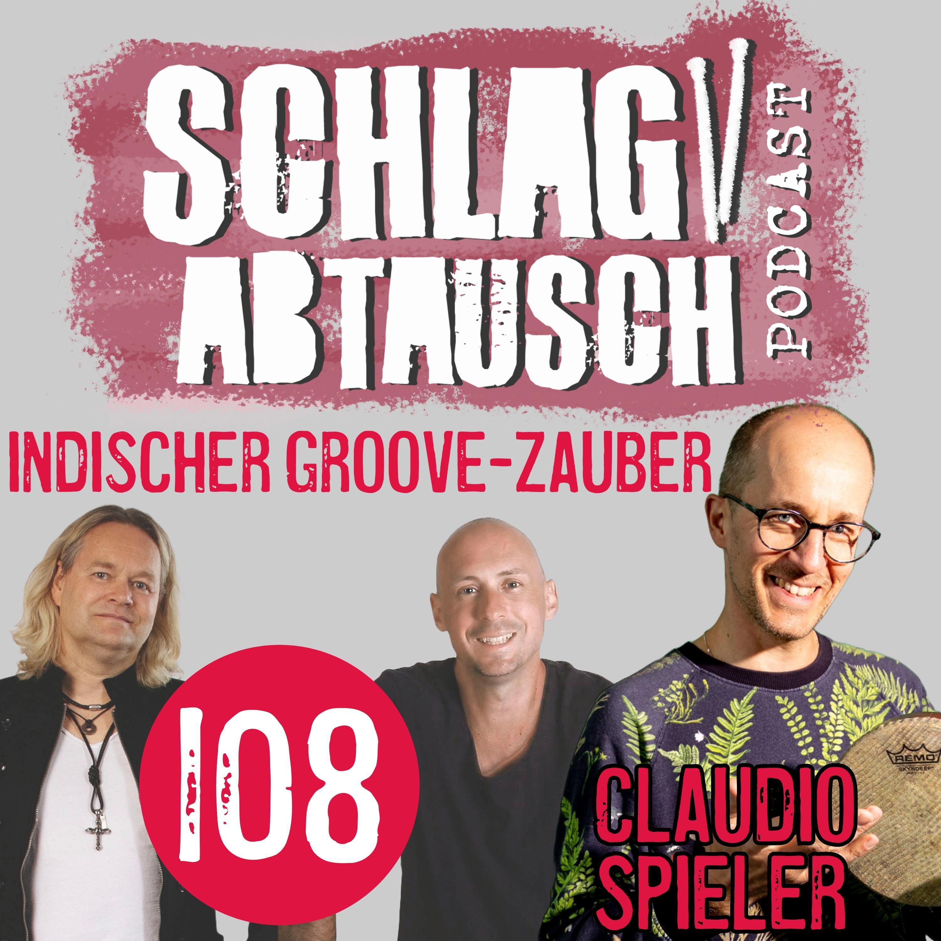 #108: Claudio Spieler - Indischer Groove-Zauber
