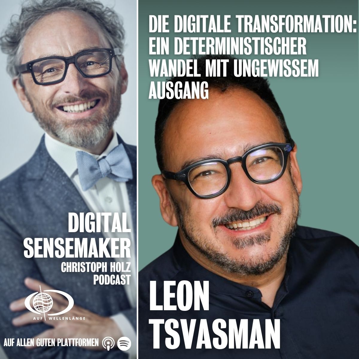 #108 "Die Digitale Transformation: Ein deterministischer Wandel mit ungewissem Ausgang" mit Dr. Leon Tsvasman