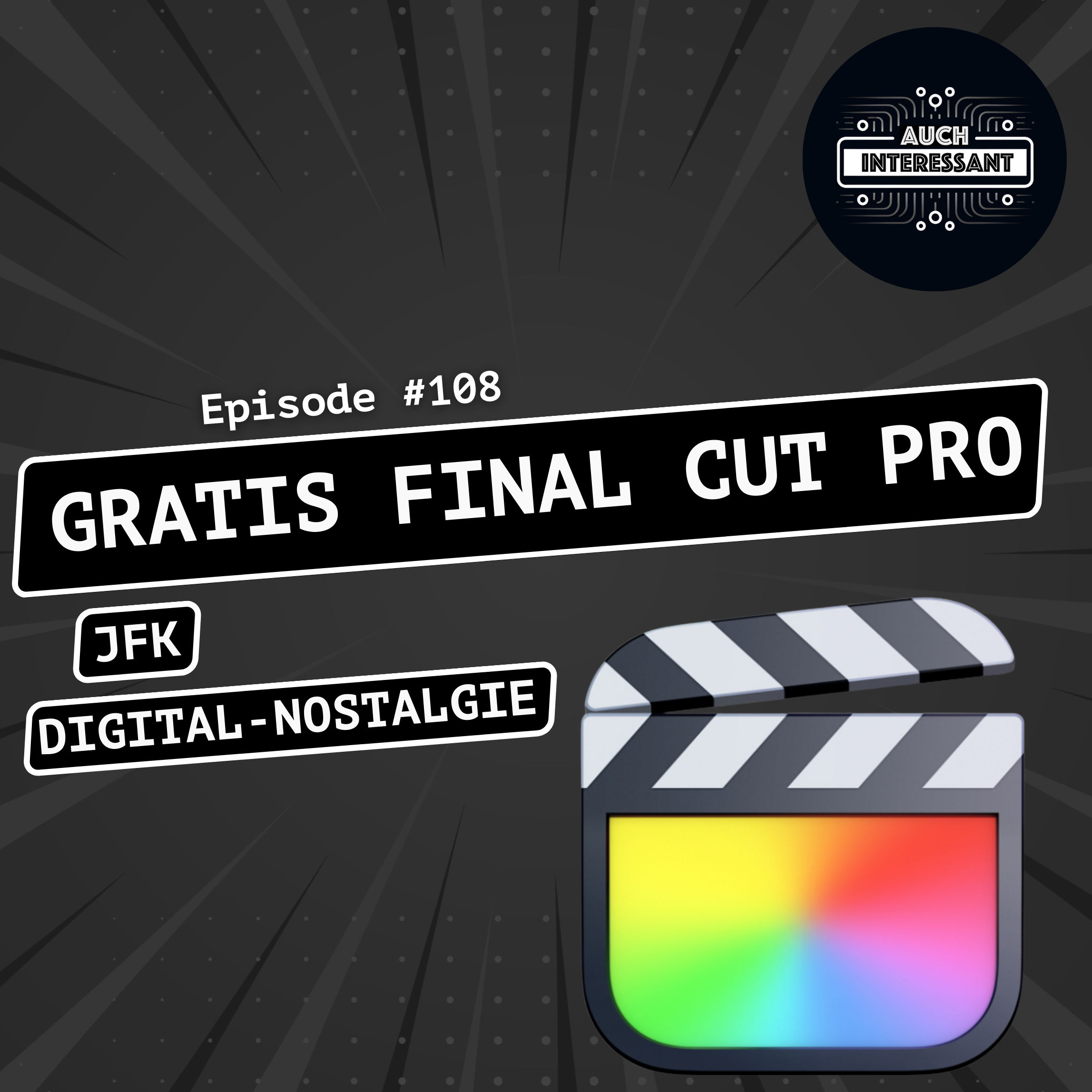 #108 Gratis Final Cut PRO, JFK, Digital-Nostalgie
