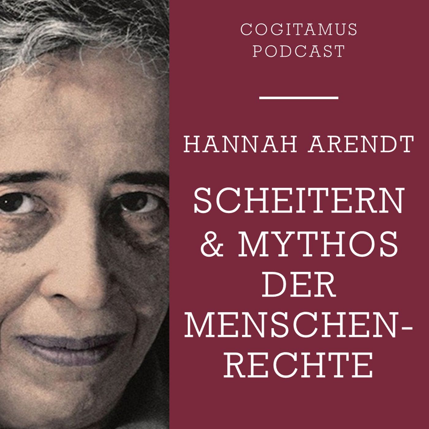 #108 – Hannah Arendt: Grenzen der Menschenrechte und ihre philosophische Kritik