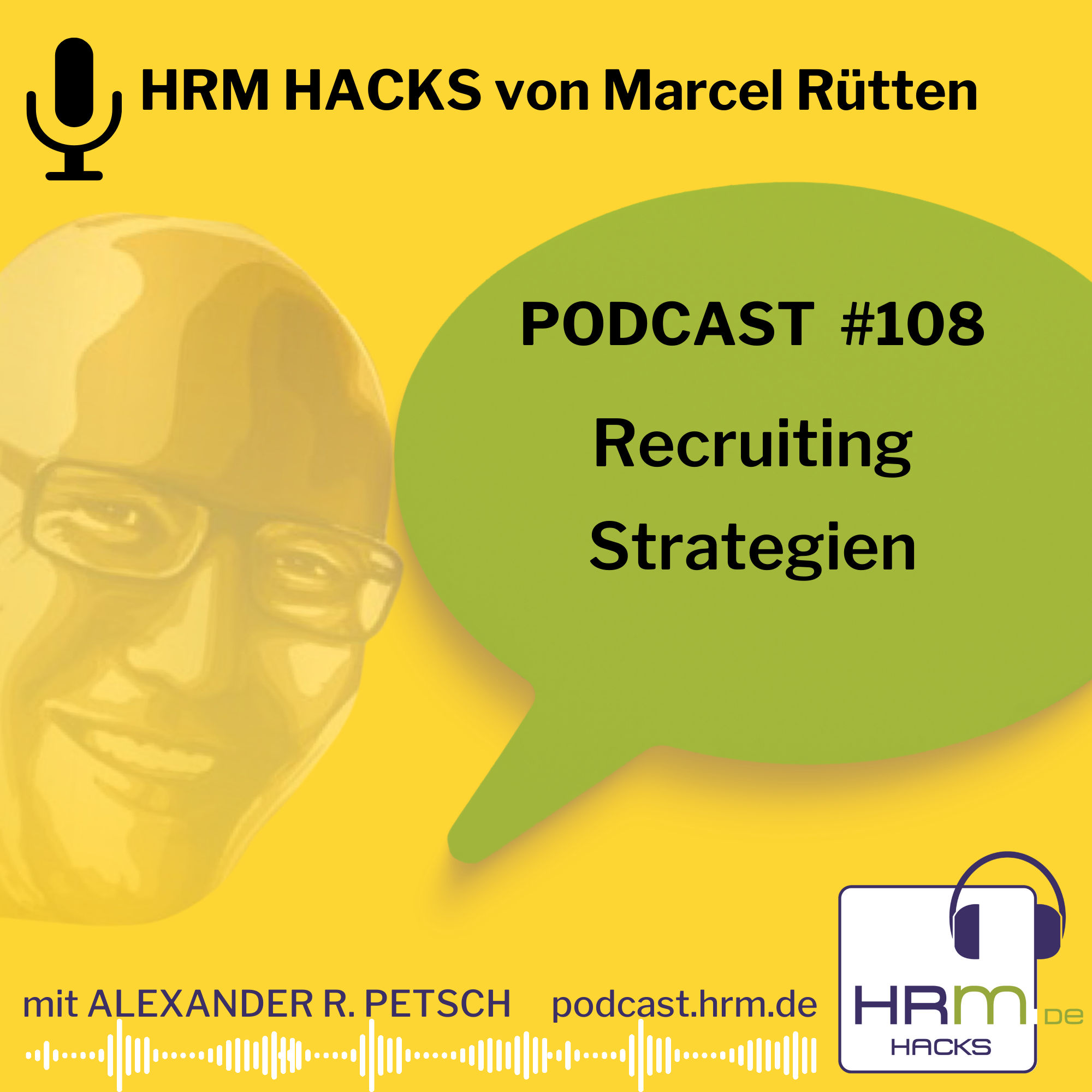 #108: "Recruiting-Strategien" mit Marcel Rütten