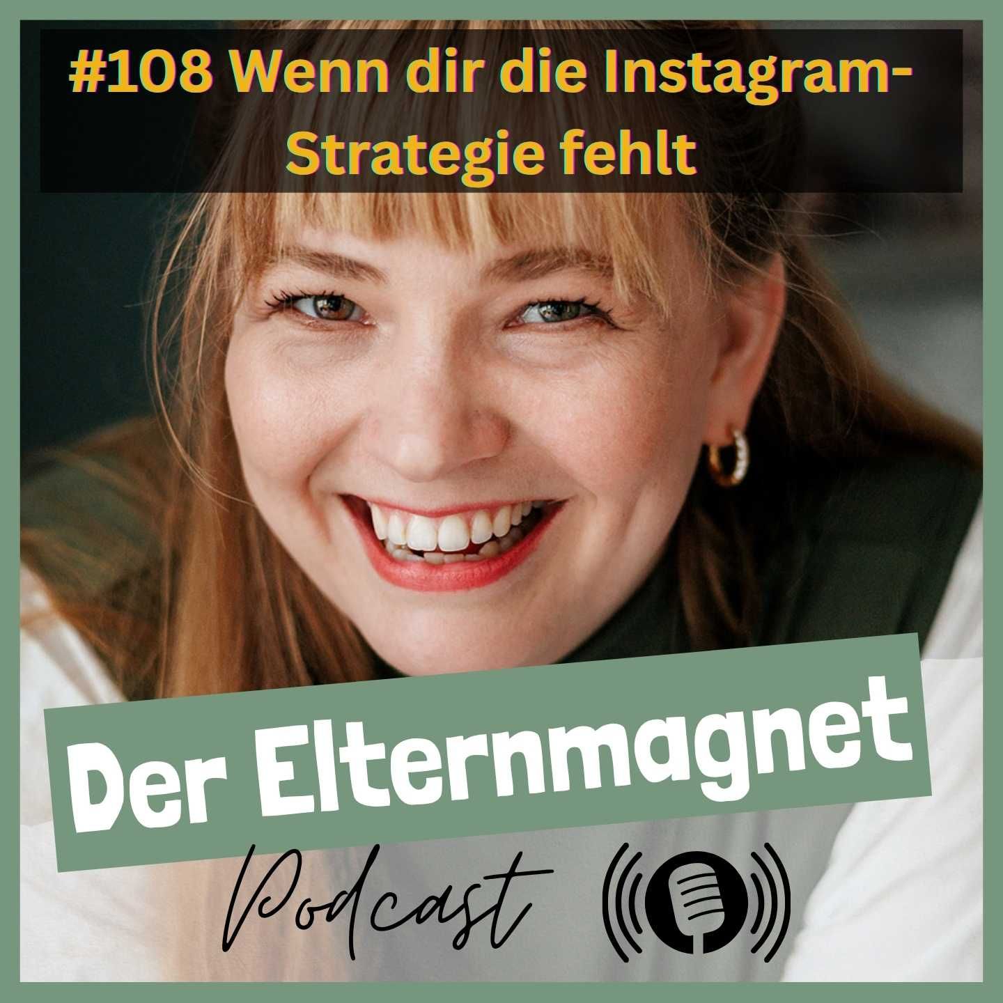 108 Wenn dir die Instagram-Strategie fehlt