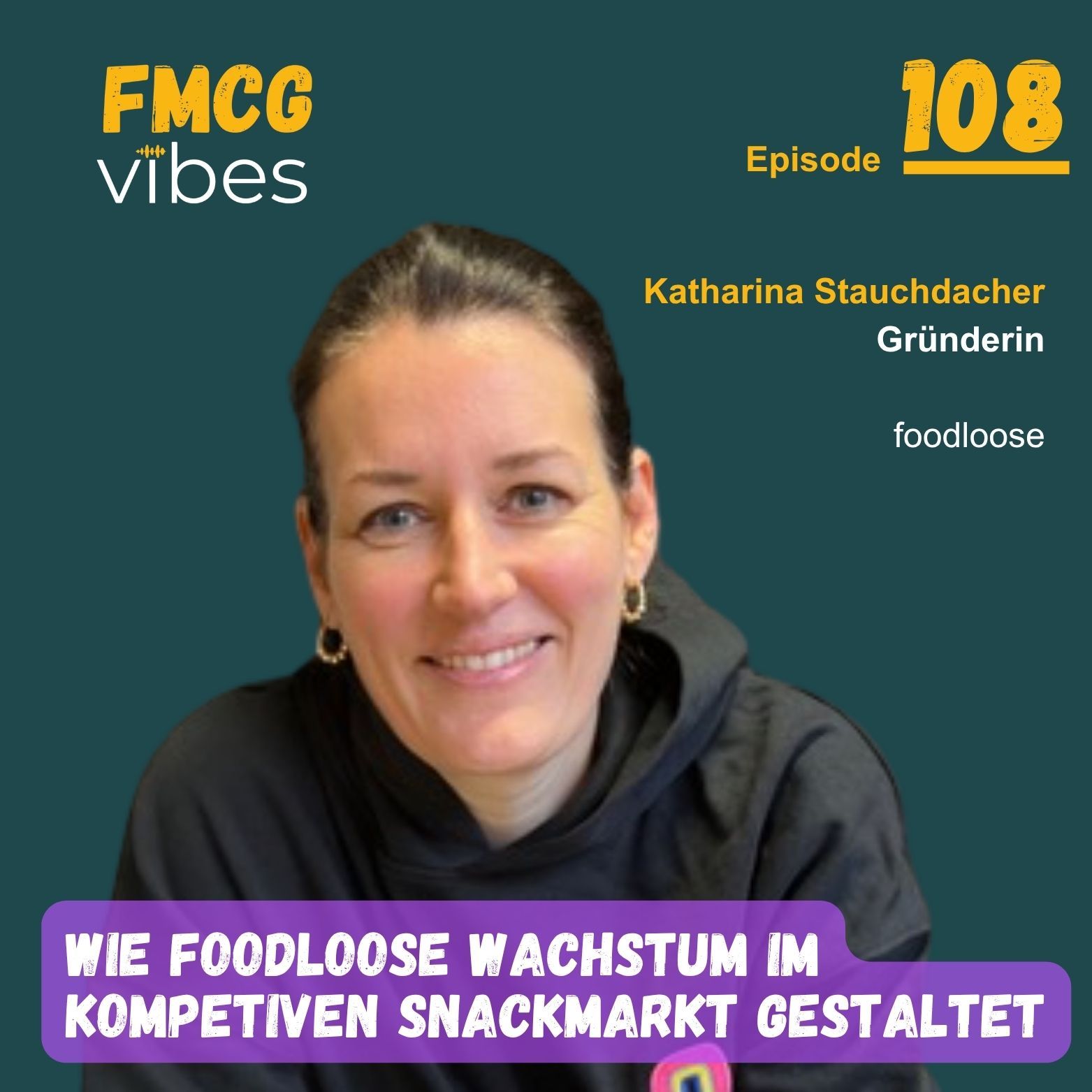 108: Wie foodloose Wachstum im kompetiven Snackmarkt gestaltet