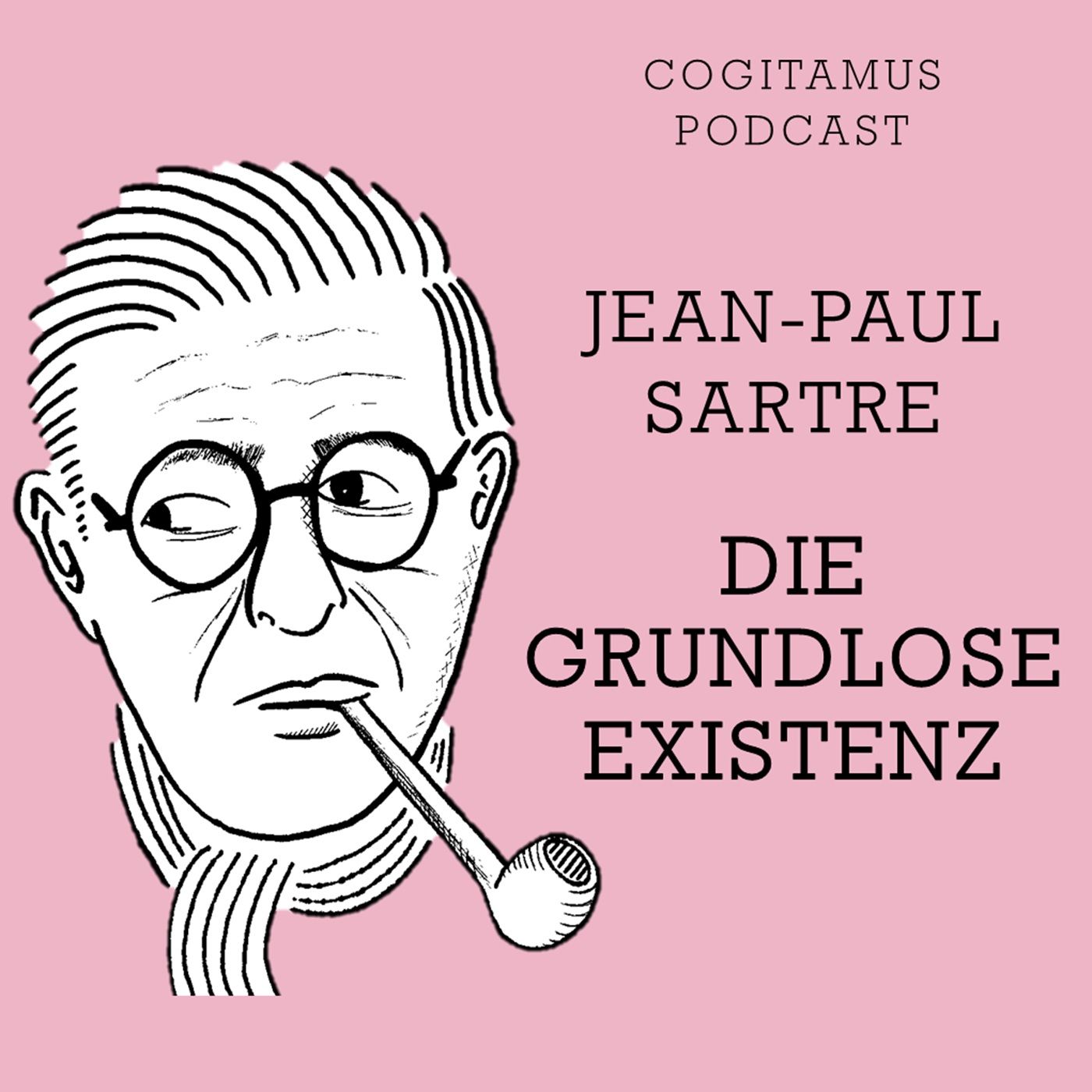 #109 – Jean-Paul Sartre: Politische Ambivalenz und existentielle Sinnfrage