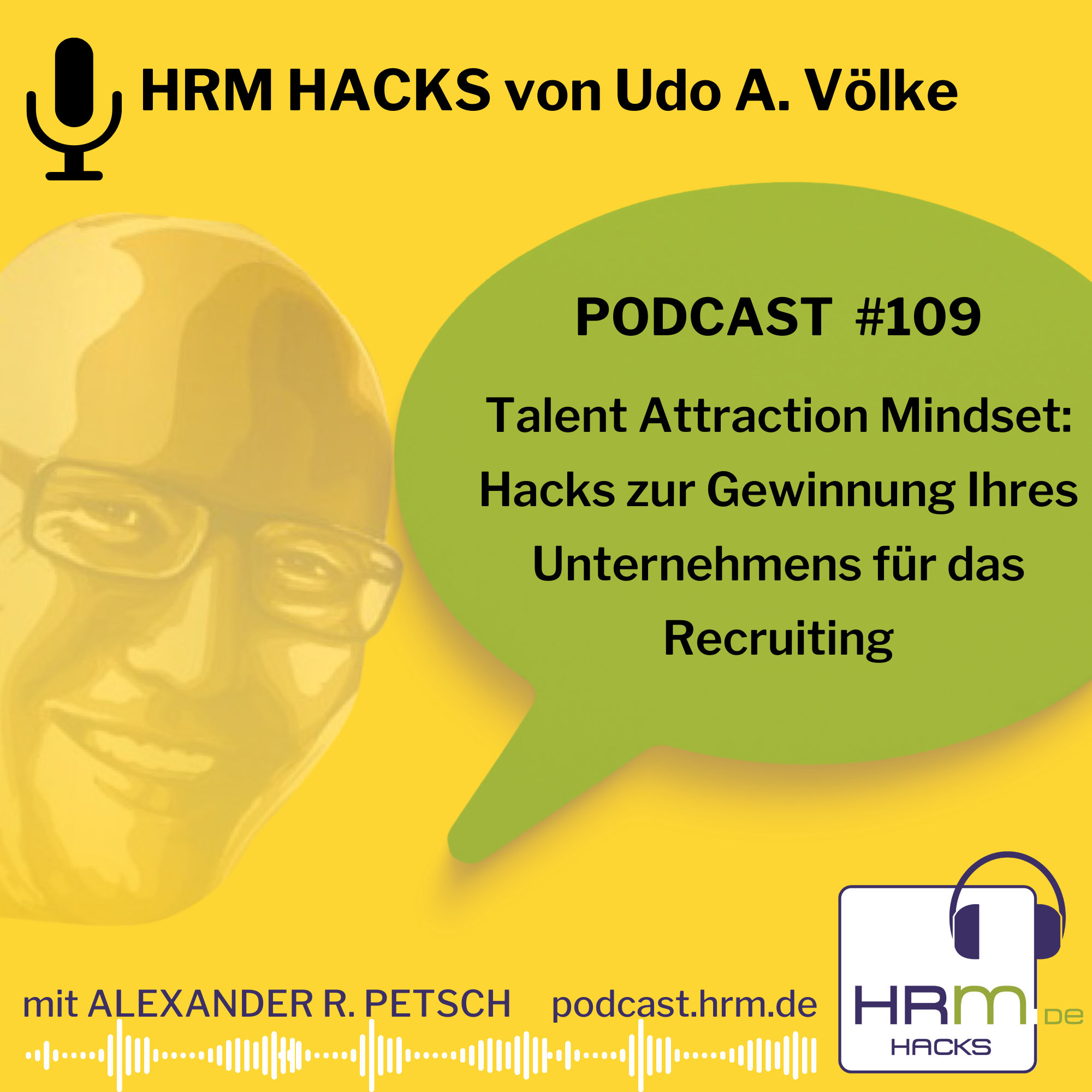 #109: "Talent Attraction Mindset" mit Udo A. Völke