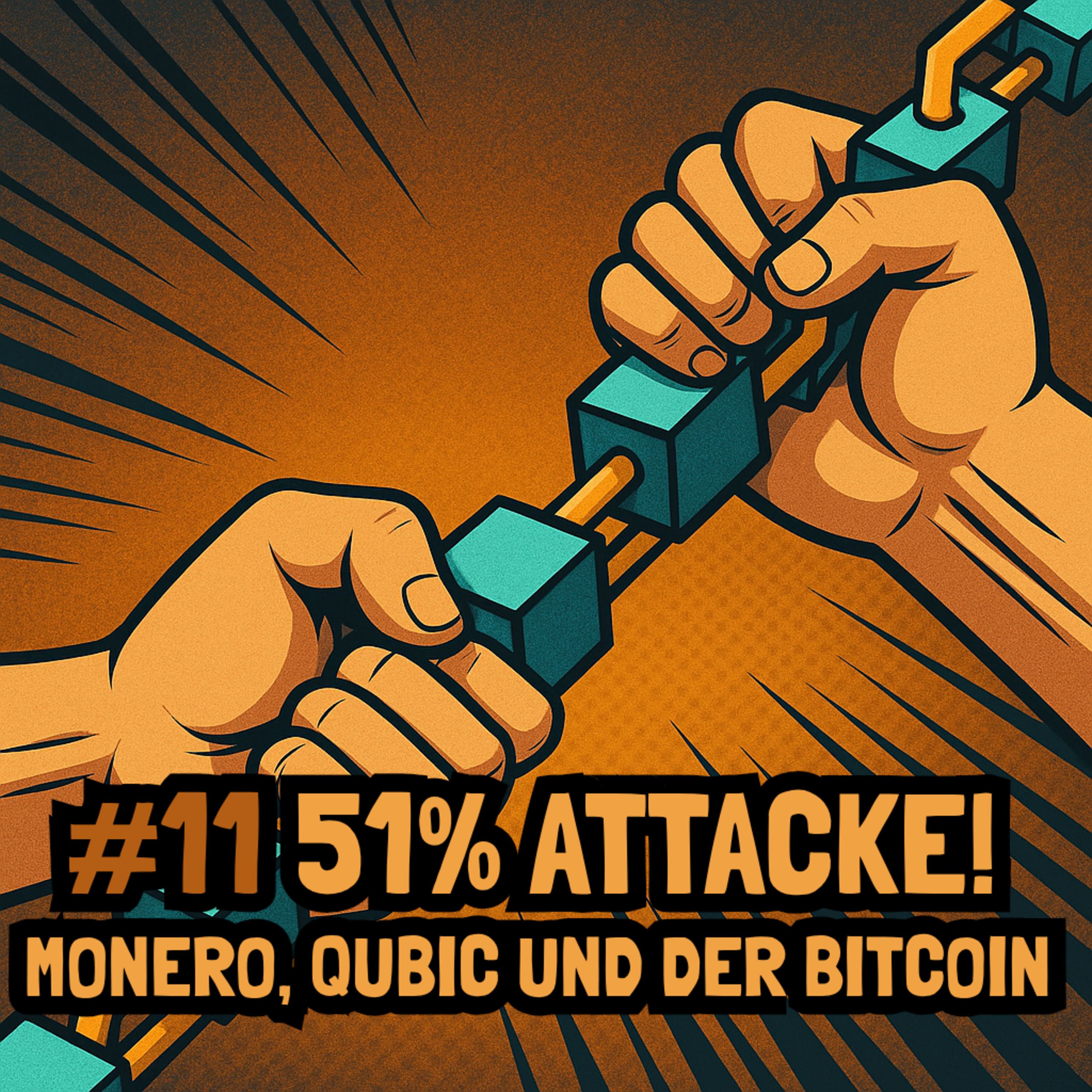 #11 51%-Attacke! Monero, Qubic und der Bitcoin