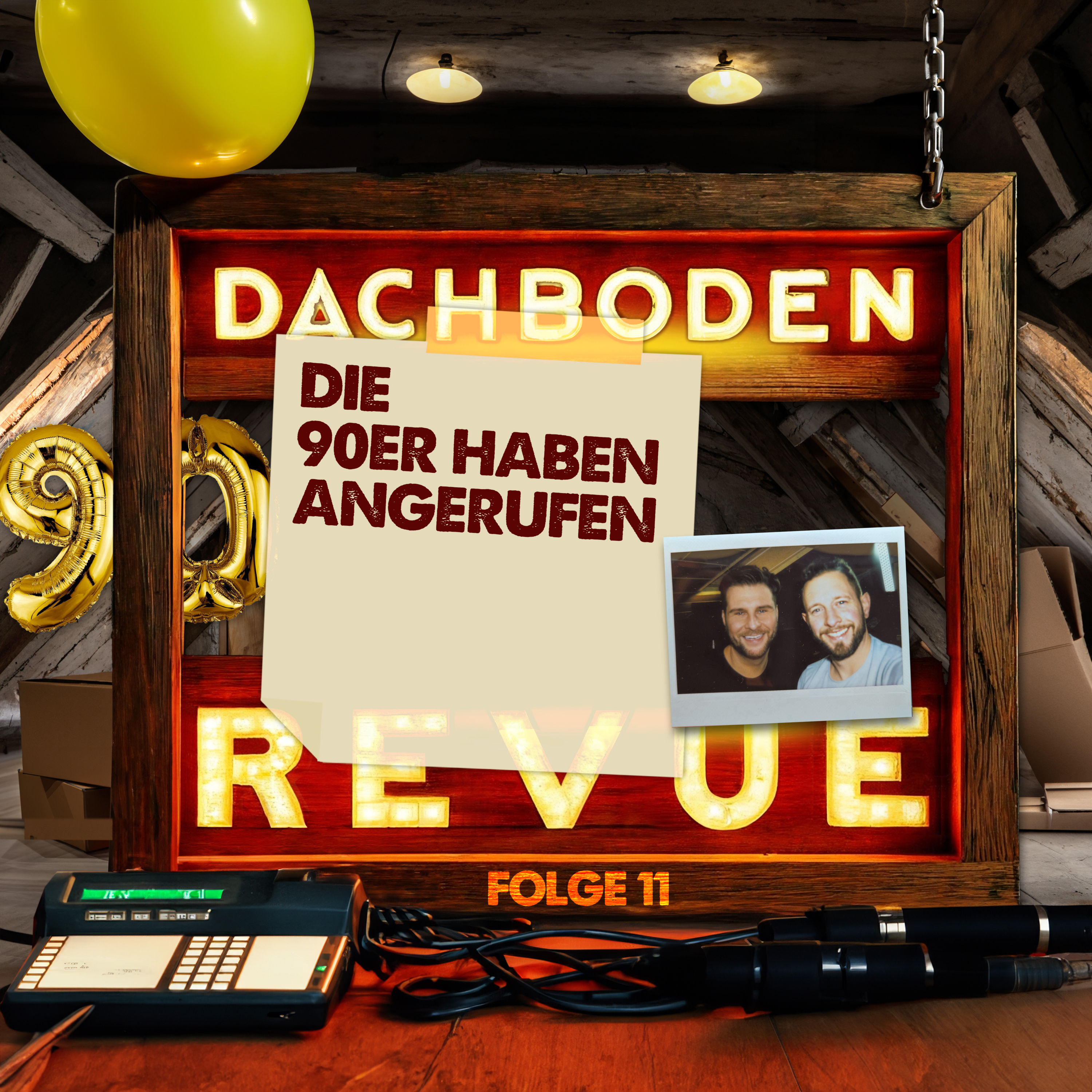 #11, Die 90er haben angerufen ...