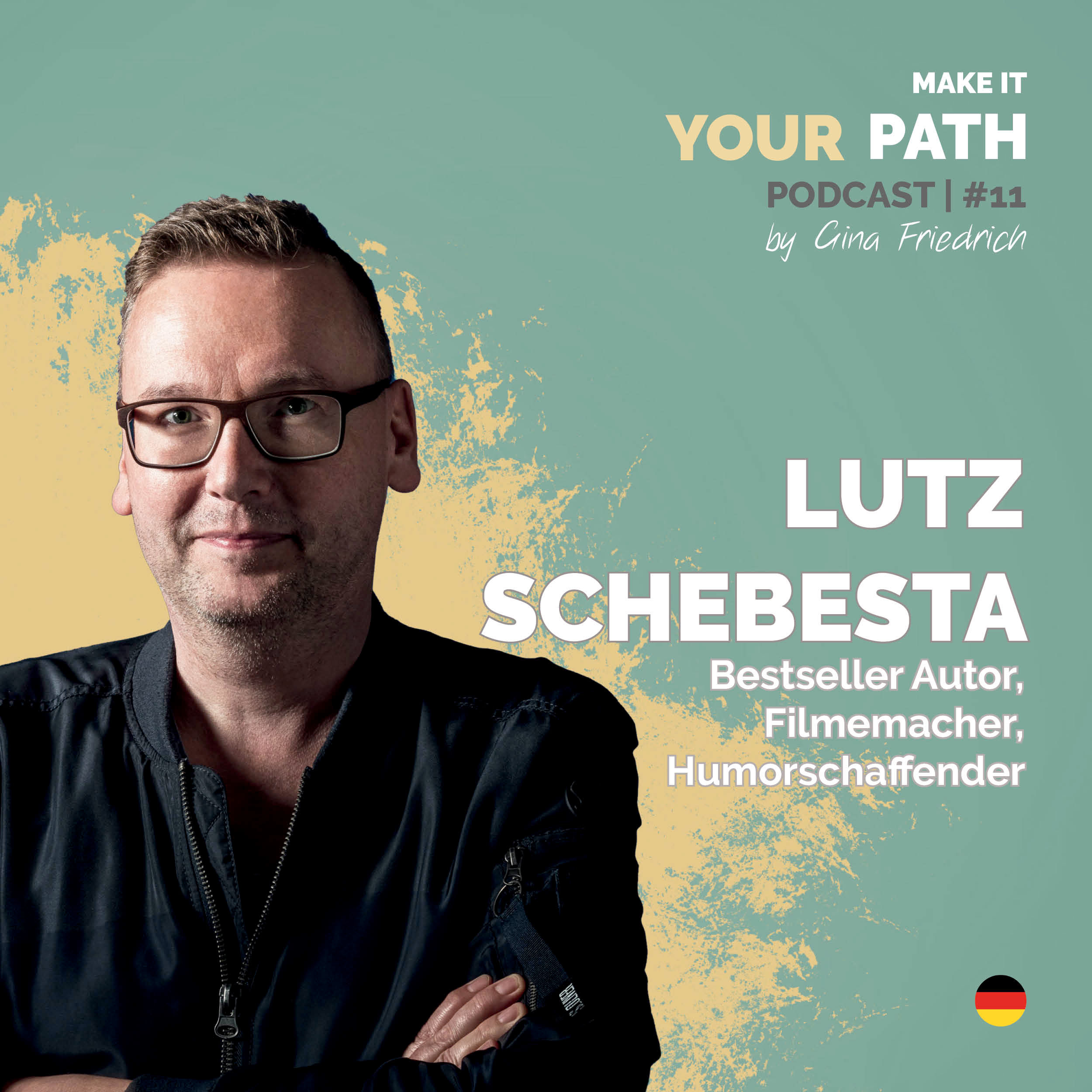 #11 Lutz Schebesta | Mein erster Kinofilm ist gefloppt, diese Erfahrung war unbezahlbar
