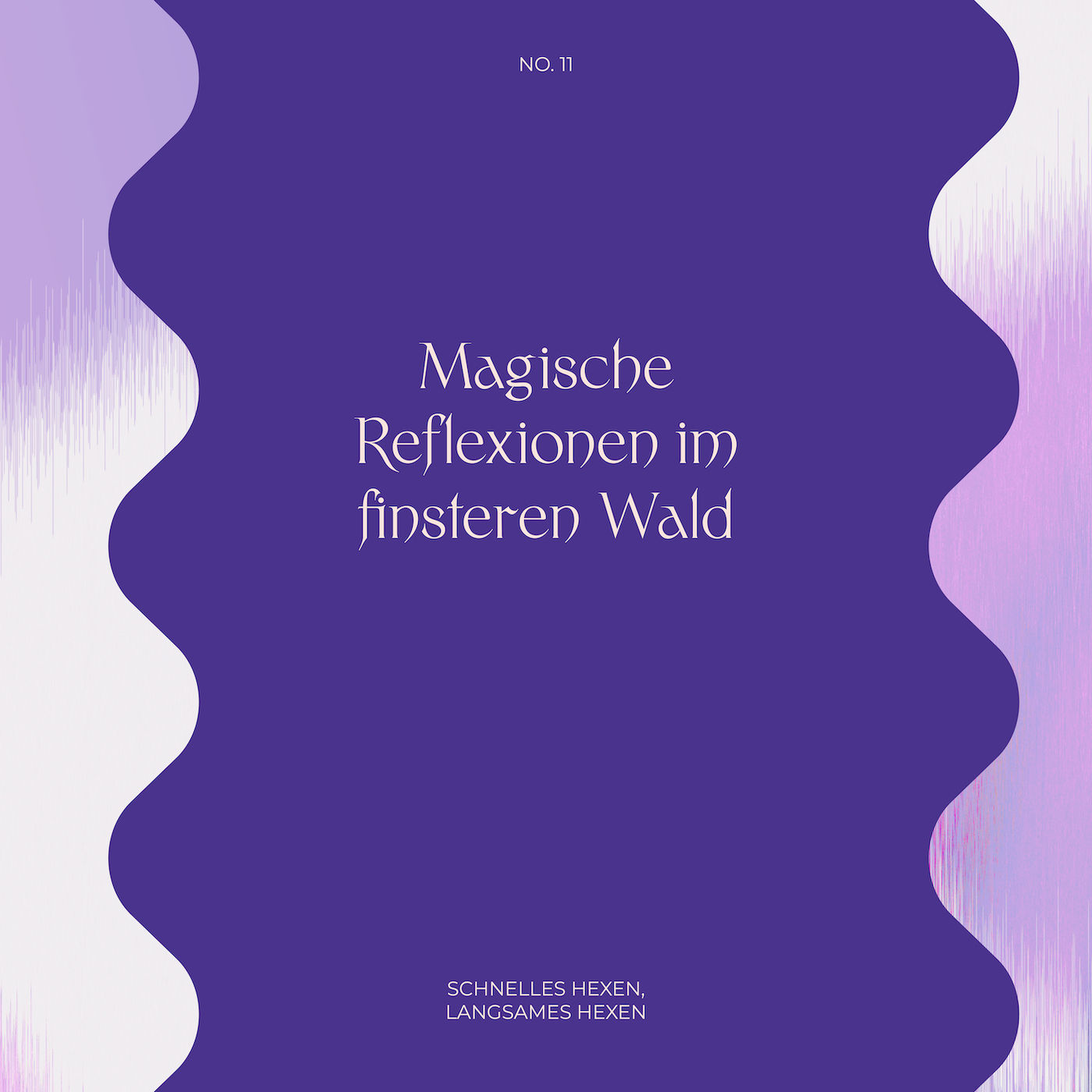 #11 Magische Reflexionen im finsteren Wald