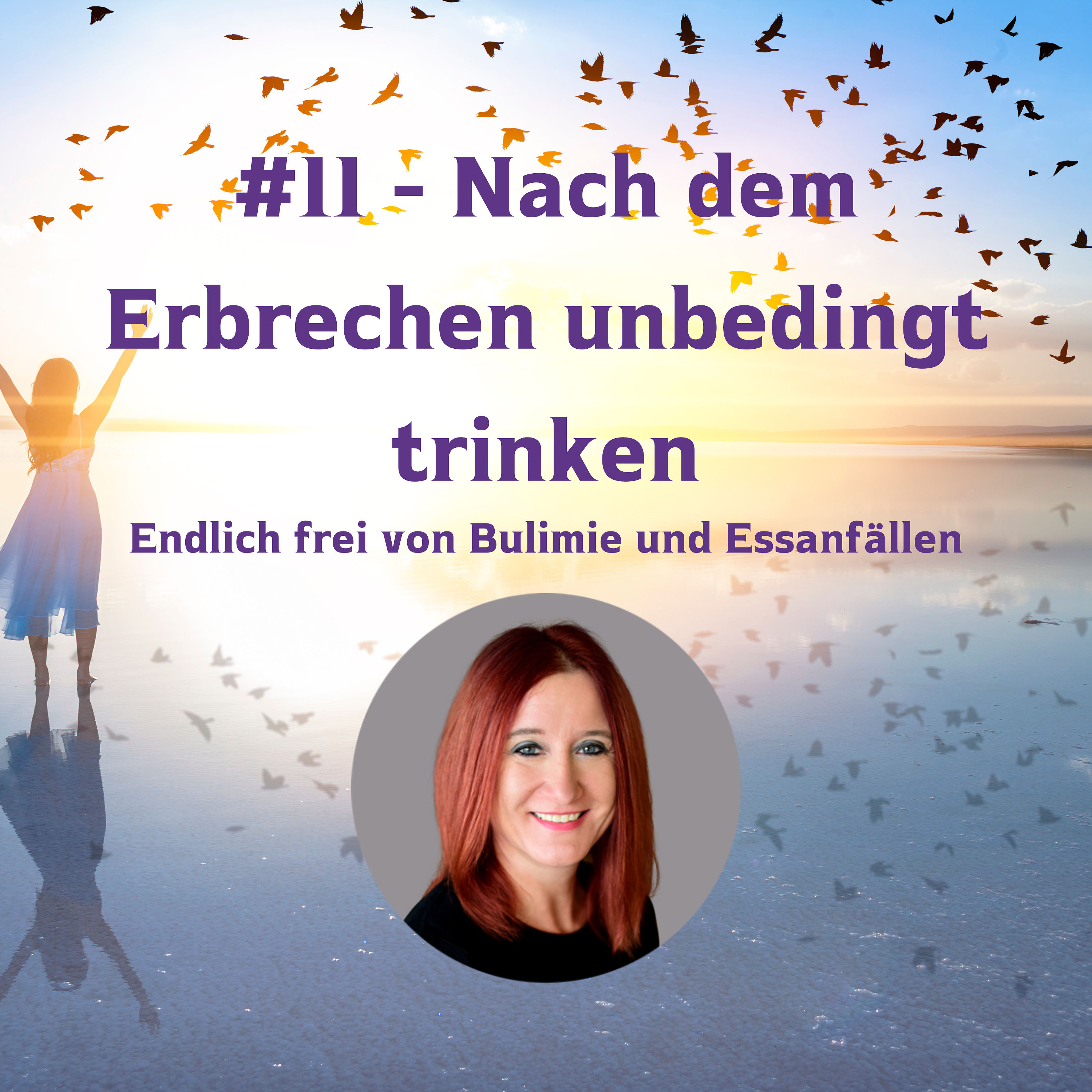 #11 - Nach dem Erbrechen unbedingt trinken