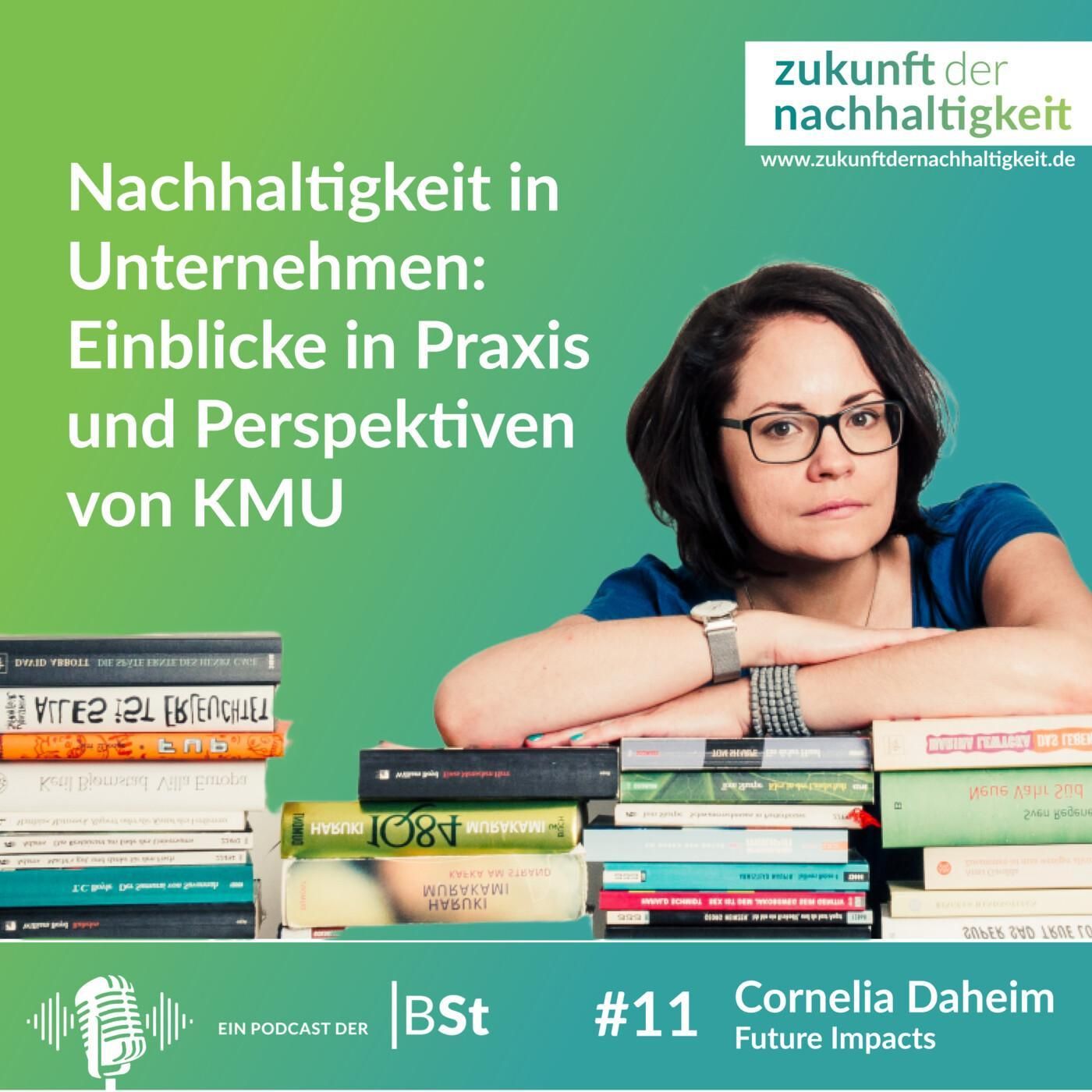 #11 Nachhaltigkeit in Unternehmen: Einblicke in Praxis und Perspektiven von KMU