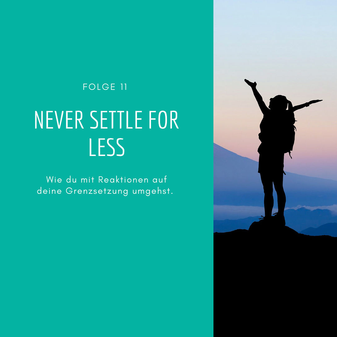 11 - Never settle for less