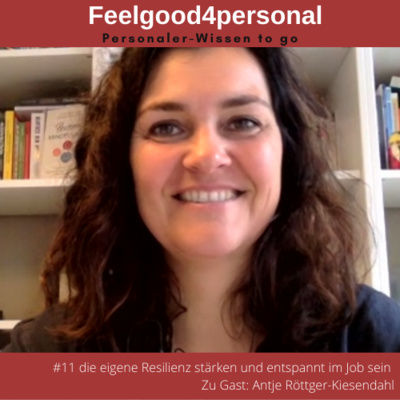 #11 Resilienz stärken und mal wieder eine "dufte" Pause machen #personalerpodcast #personalvermittlung #feelgood4personal #anjapötzsch #resilienz #autogenestraining #hr #personalberatung #neuerjob