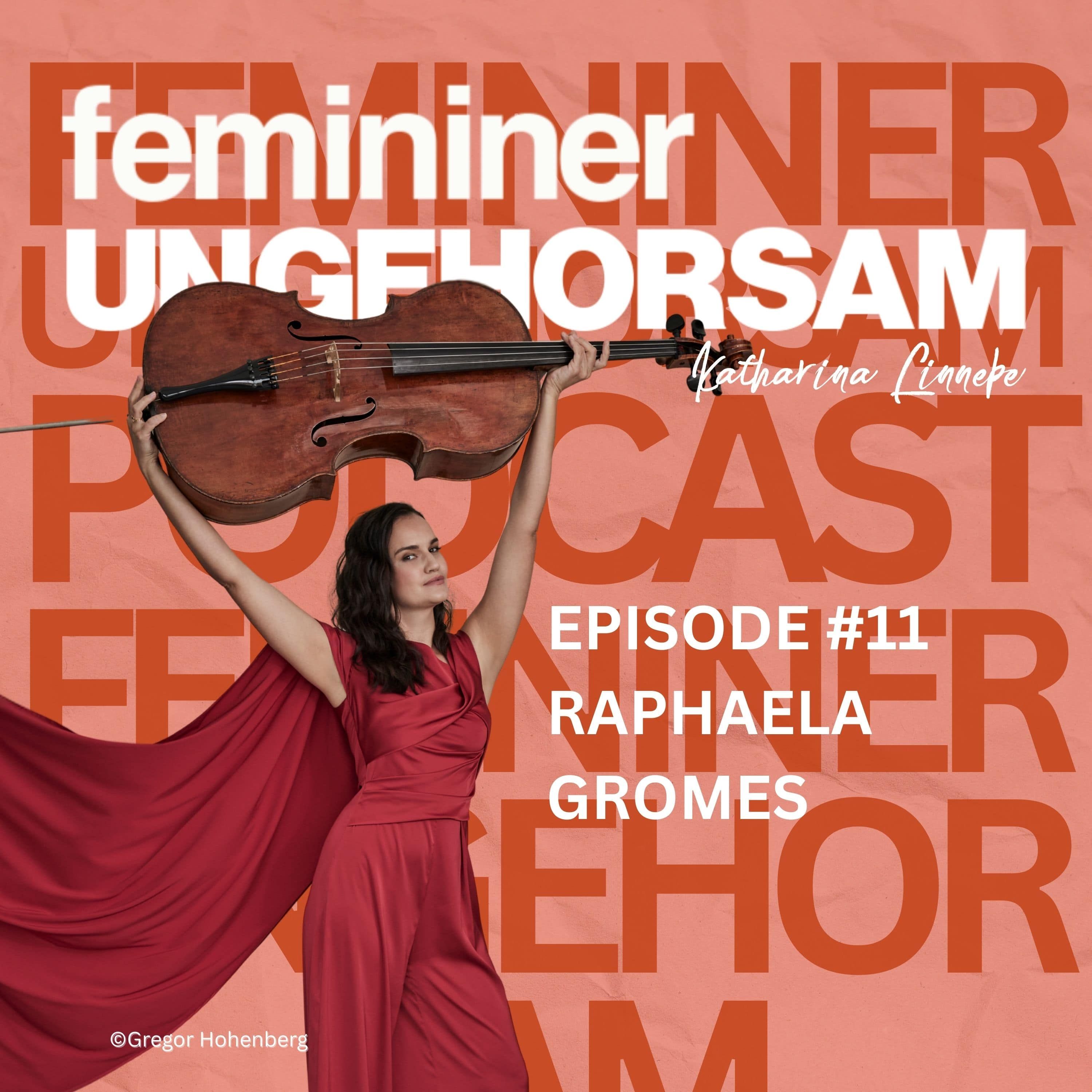 #11 Verdrängte Heldinnen der Musik – Interview mit Raphaela Gromes