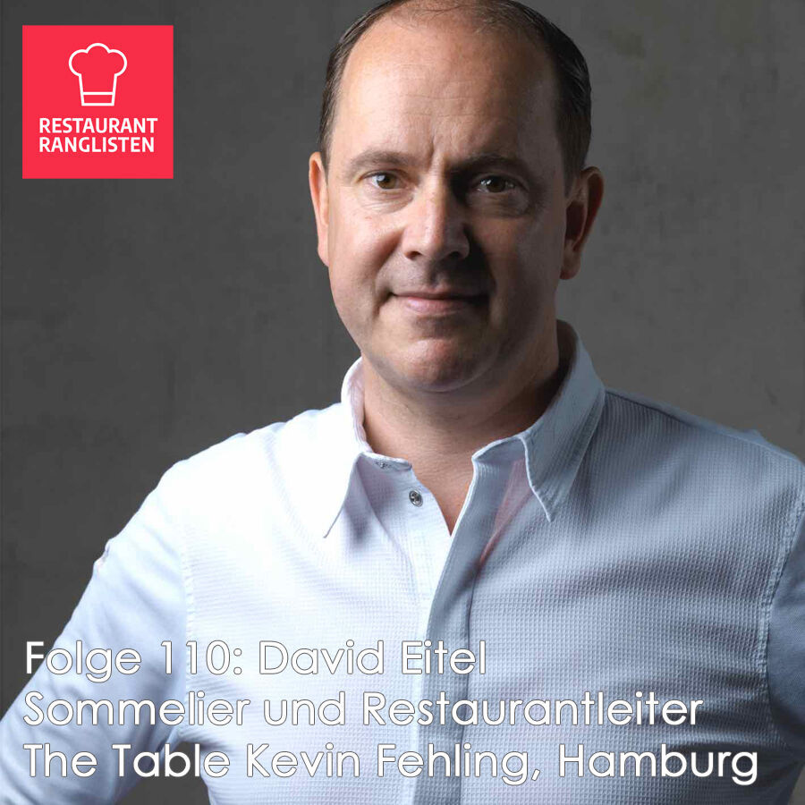 #110 David Eitel, Restaurantleiter und Sommelier im The Table Kevin Fehling