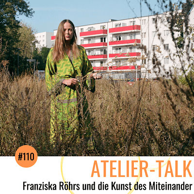 #110 Franziska Röhrs und die Kunst des Miteinander