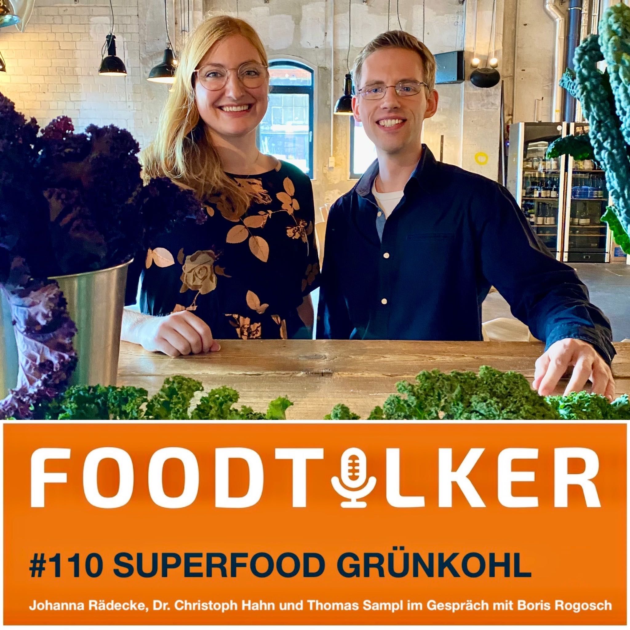 #110 Superfood Grünkohl - Johanna Rädecke, Dr. Christoph Hahn und Thomas Sampl