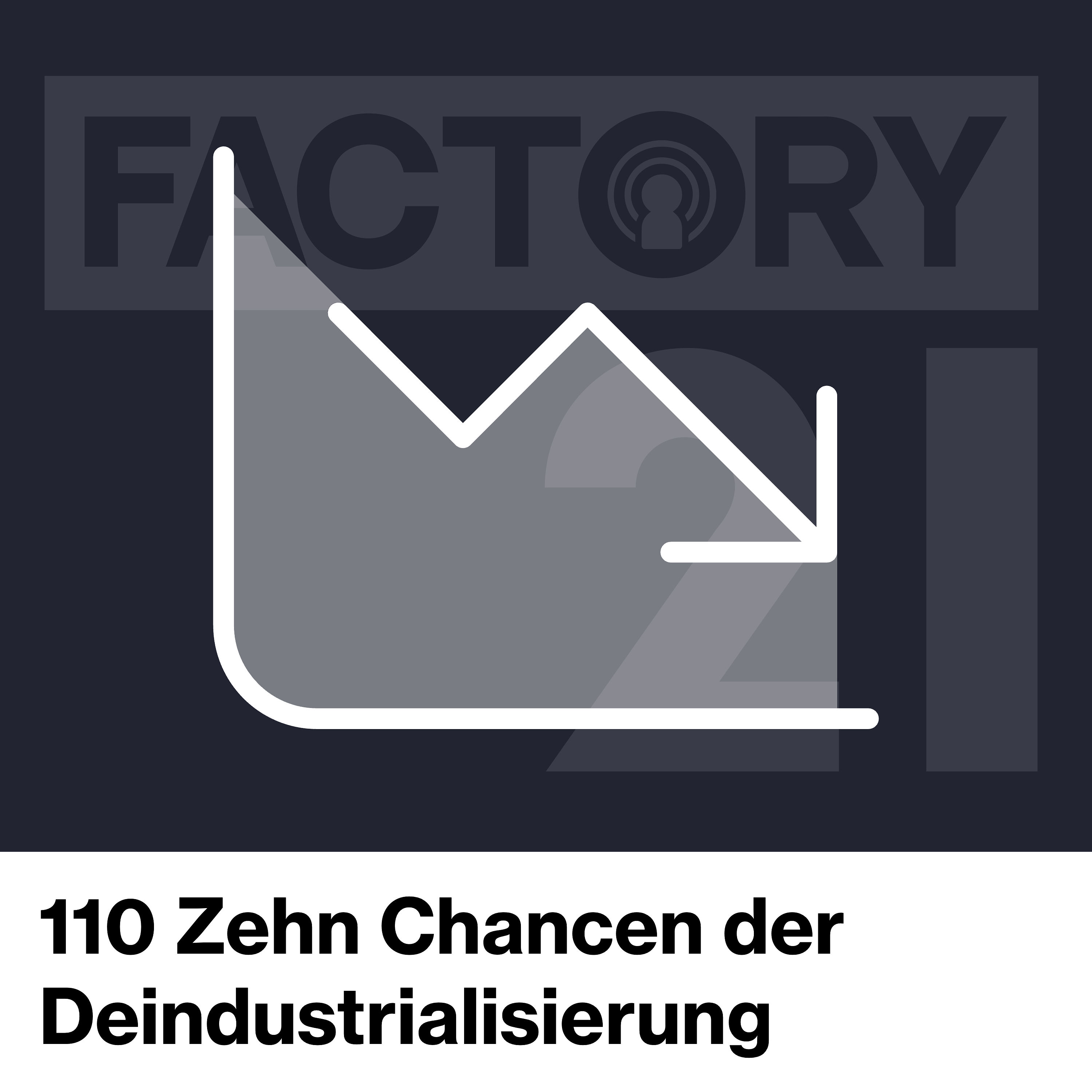 110 Zehn Chancen der Deindustrialisierung
