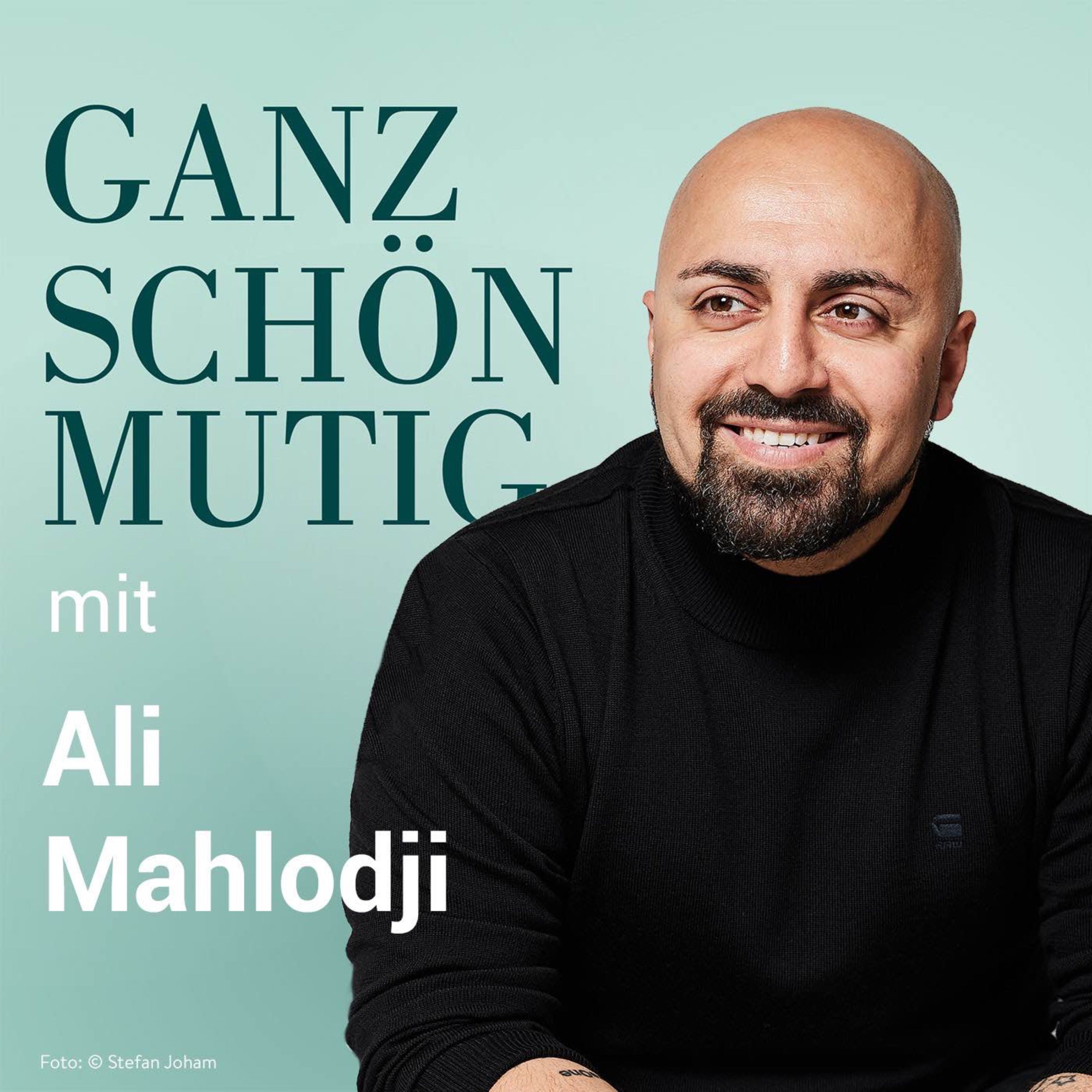 #111 Ali Mahlodji: Entdecke dein Wofür und lebe deine wahre Größe