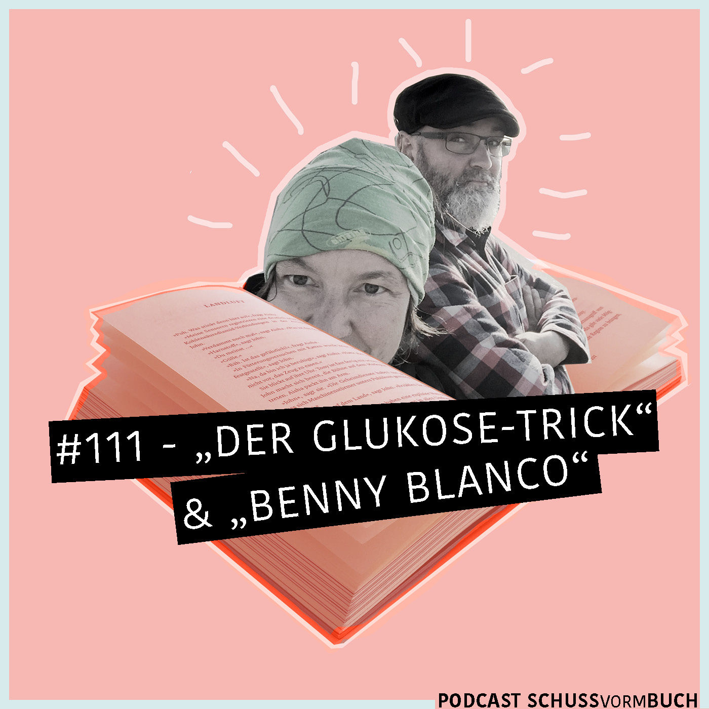 #111 - Der Glukose-Trick und Benny Blanco