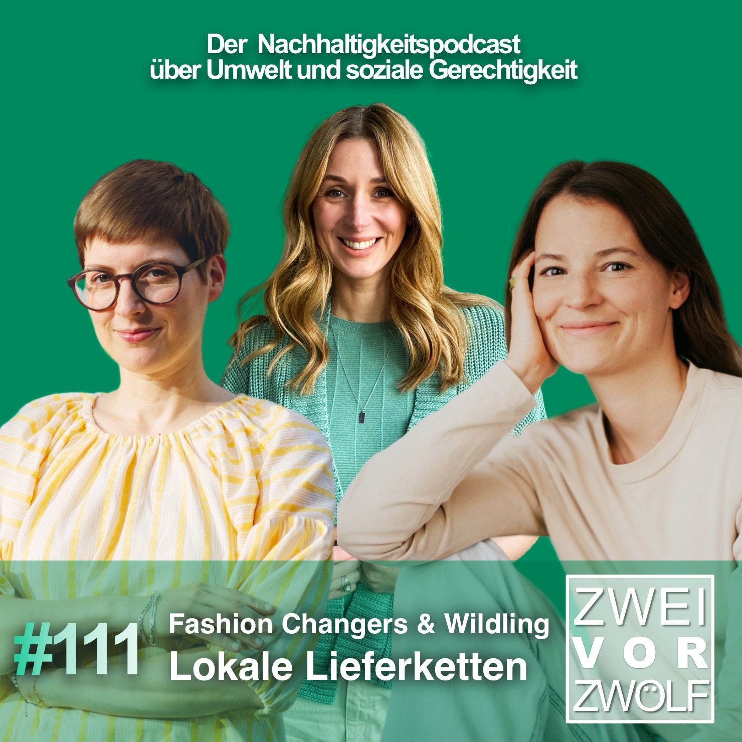 #111 Fashion Changers & Wildling – Lokale Lieferketten