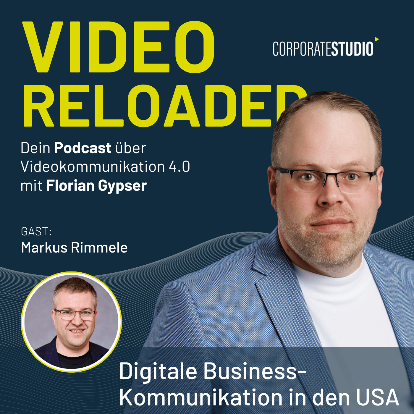 #111 - Markus Rimmele - Digitale Business-Kommunikation in den USA