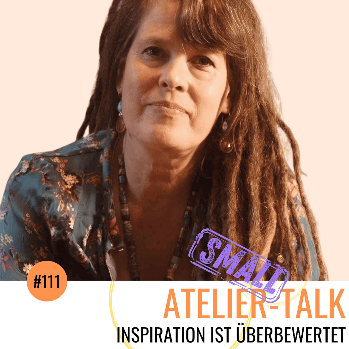 #111 SMALL-Talk: Inspiration ist überbewertet