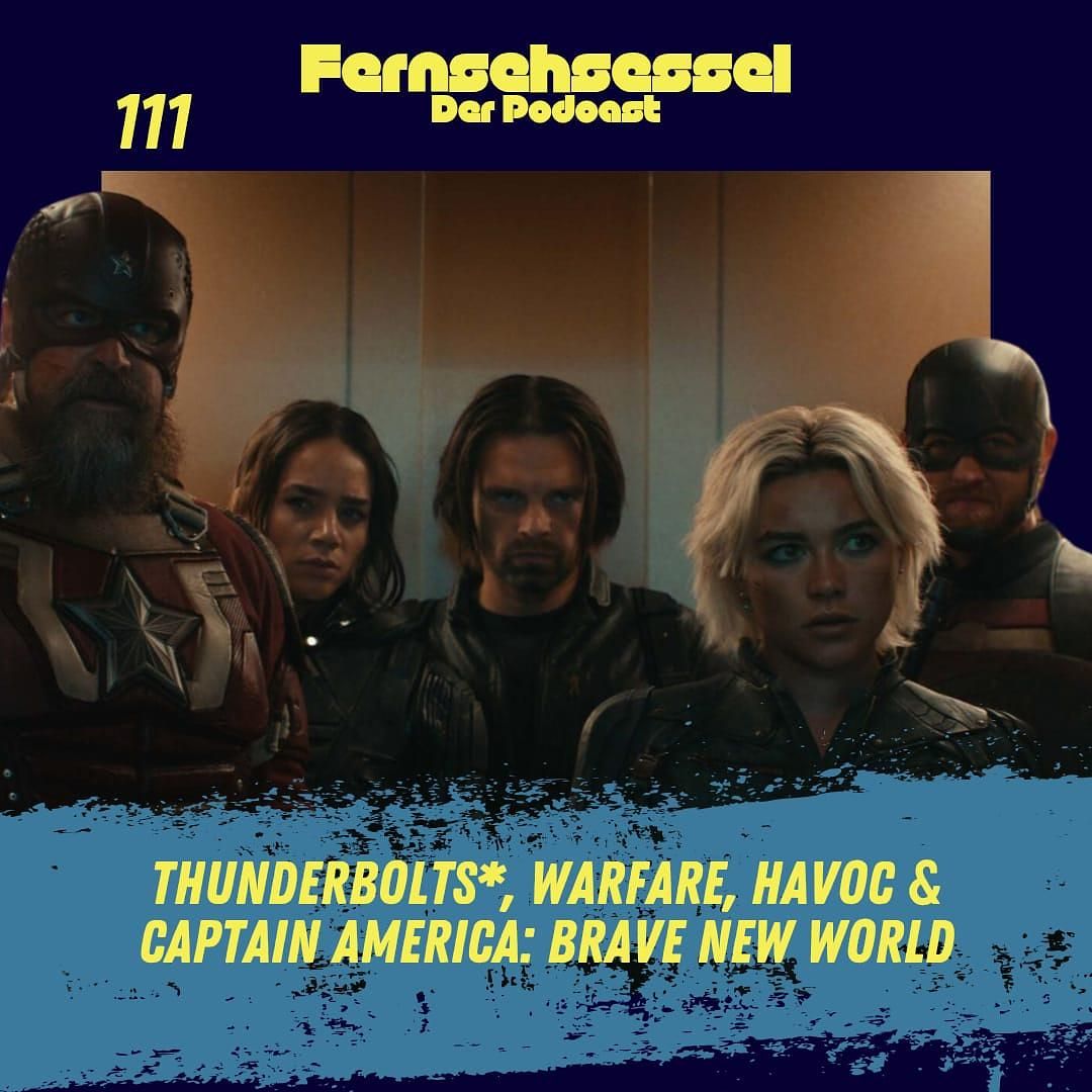 #111 - Thunderbolts*, Warfare, Havoc & Captain America: Brave New World